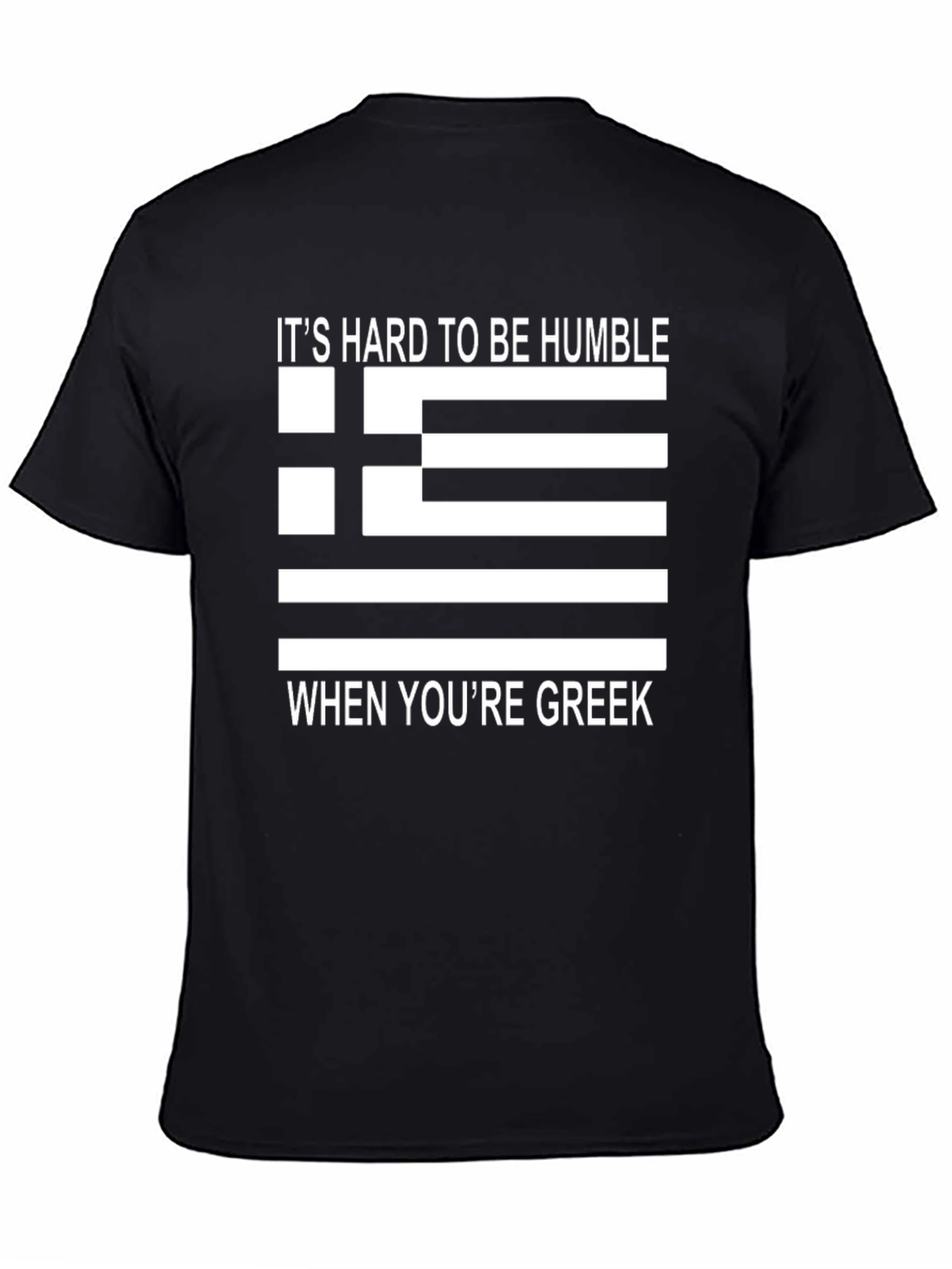 Funny Greek Pride T-Shirt - Hard to be Humble