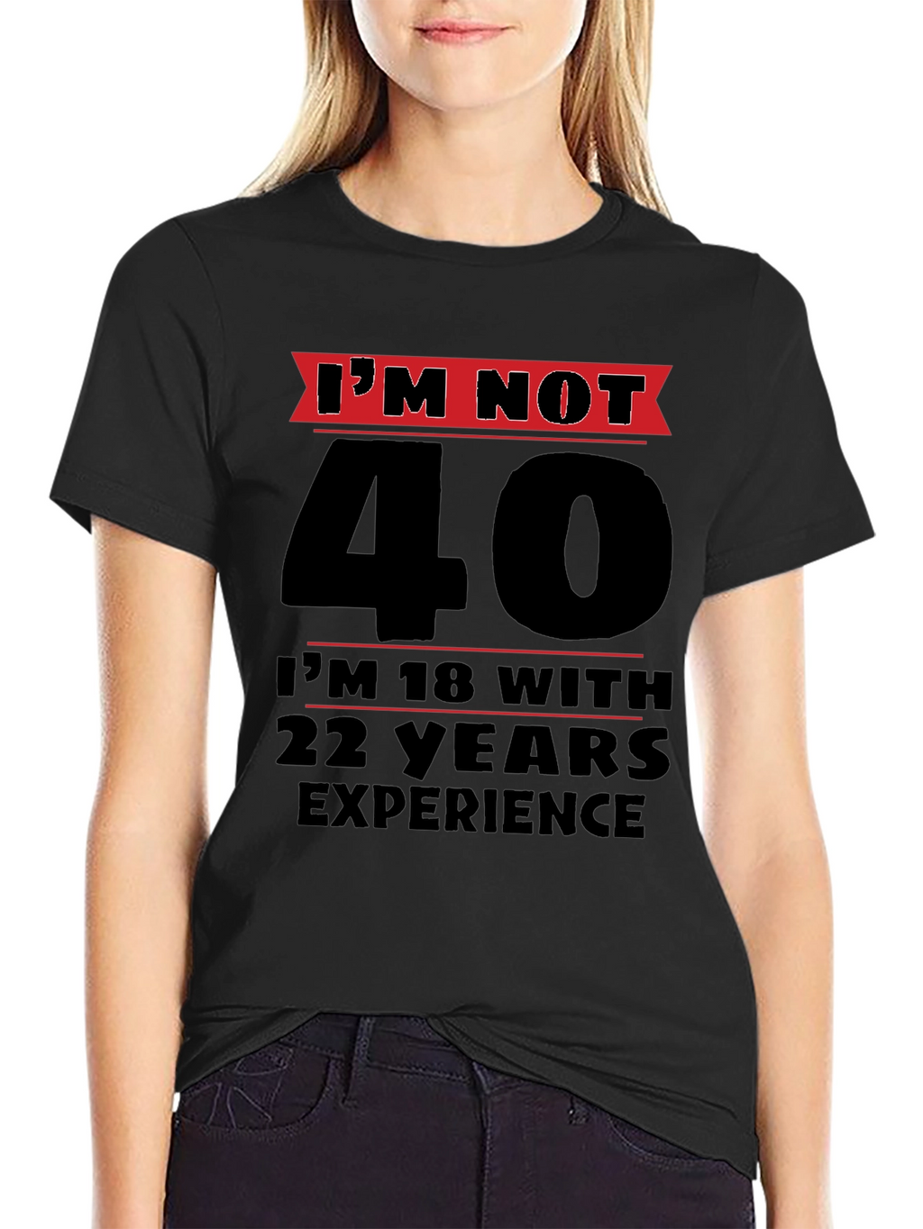 Funny 40th Birthday T-Shirt - Im Not 40