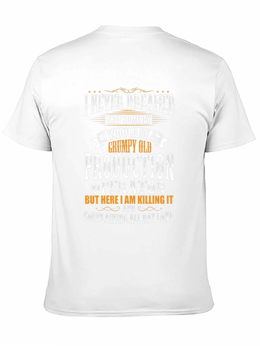 Grumpy Old Production Operator T-Shirt