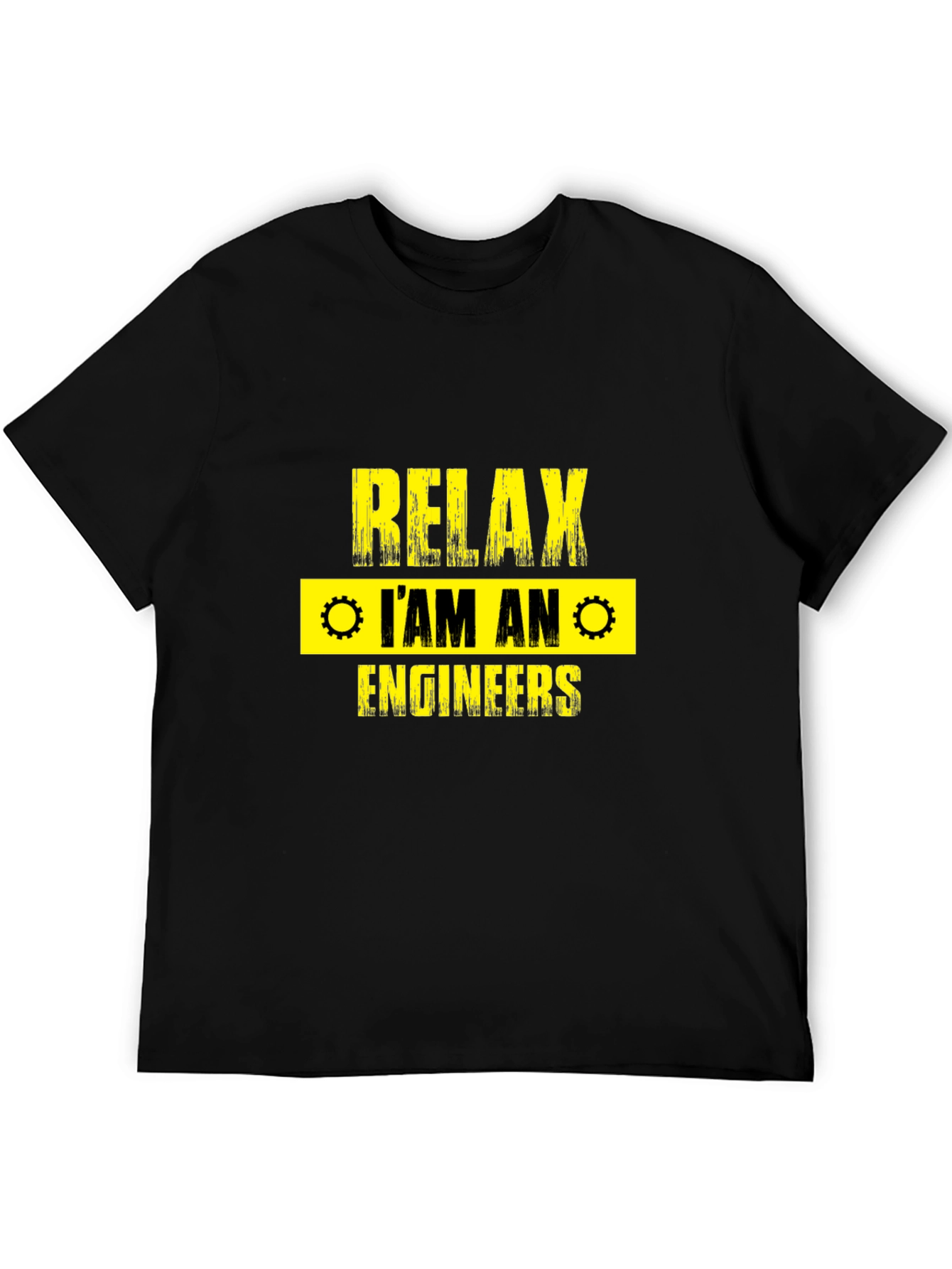 Relax Im An Engineer T-Shirt
