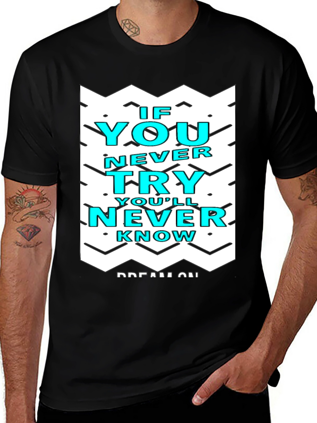Motivational Graphic Tee - If You Never Try T-Shirt