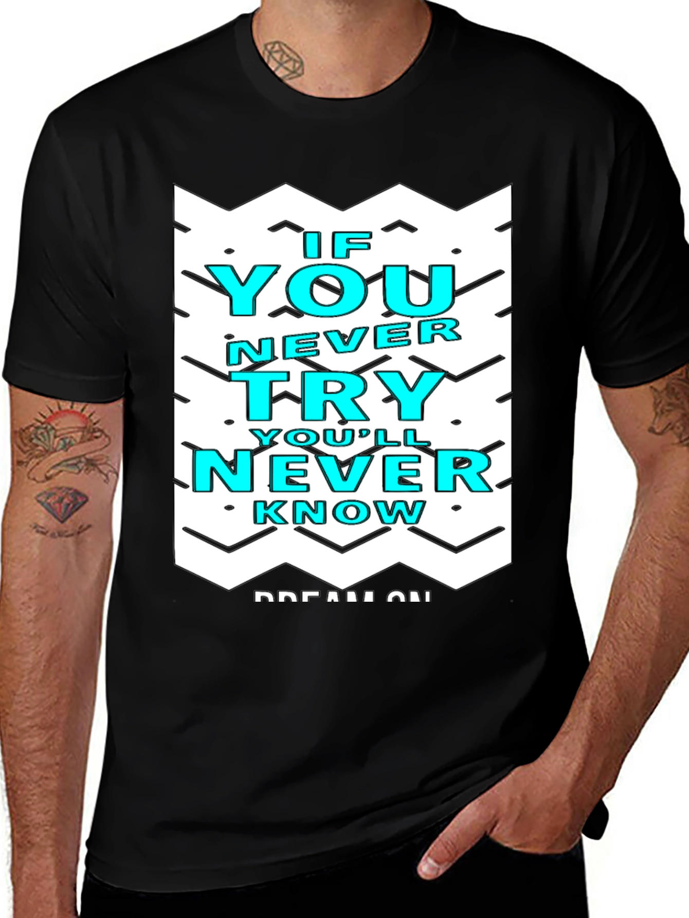 Motivational Graphic Tee - If You Never Try T-Shirt