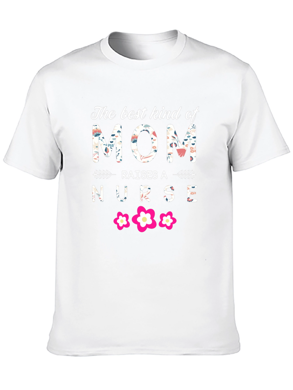 Best Kind of Mom Nurse T-Shirt