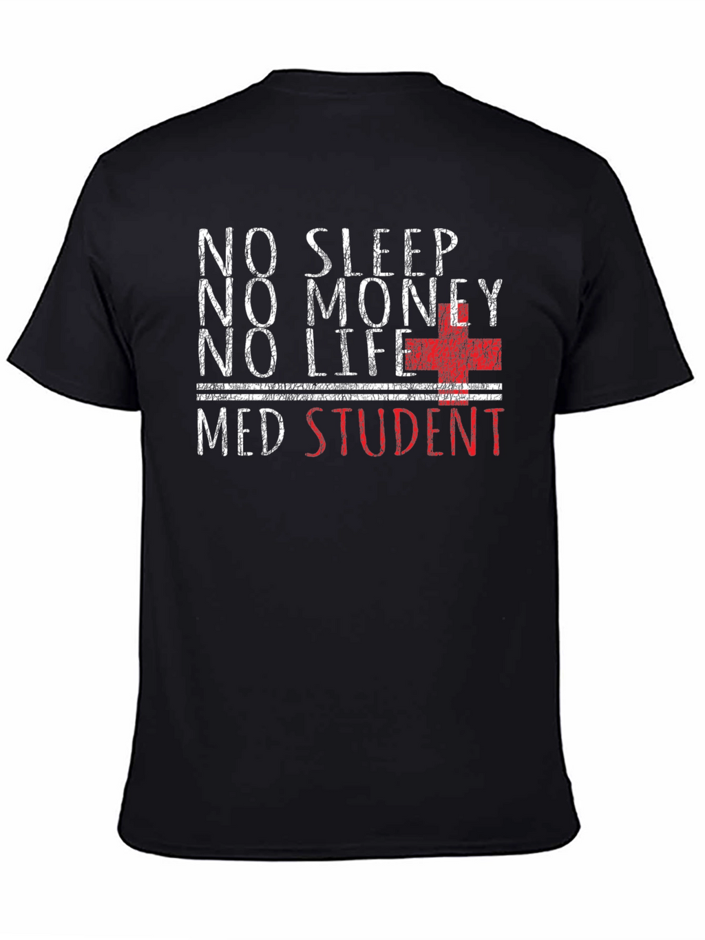 No Sleep Med Student Graphic T-Shirt