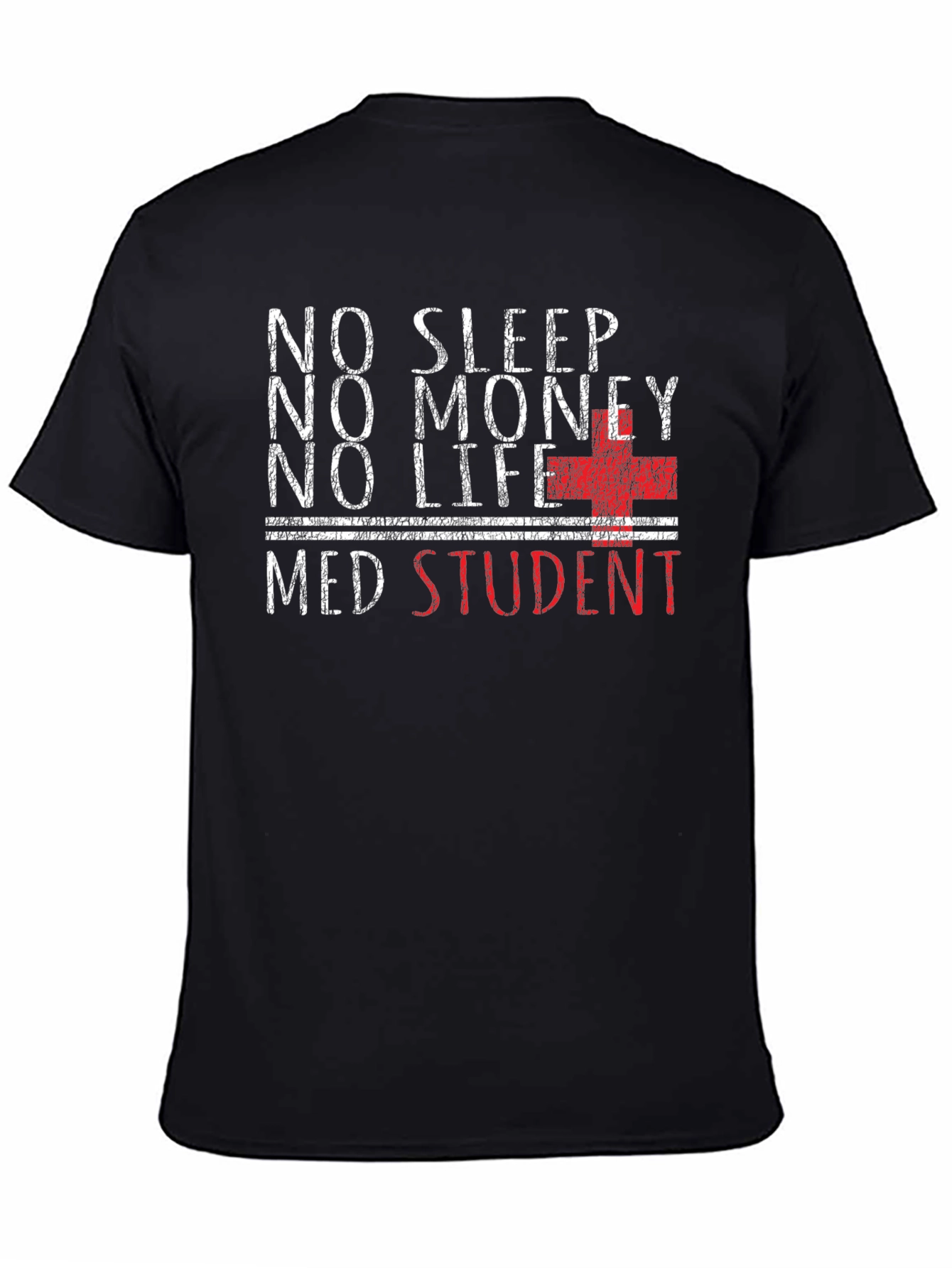 No Sleep Med Student Graphic T-Shirt