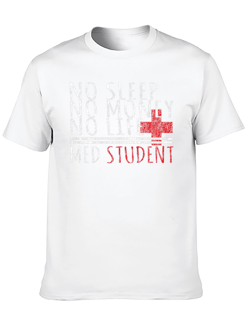 No Sleep Med Student Graphic T-Shirt