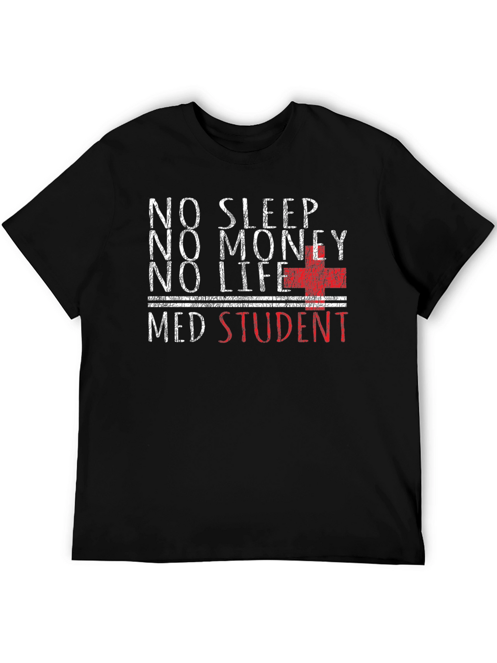 No Sleep Med Student Graphic T-Shirt