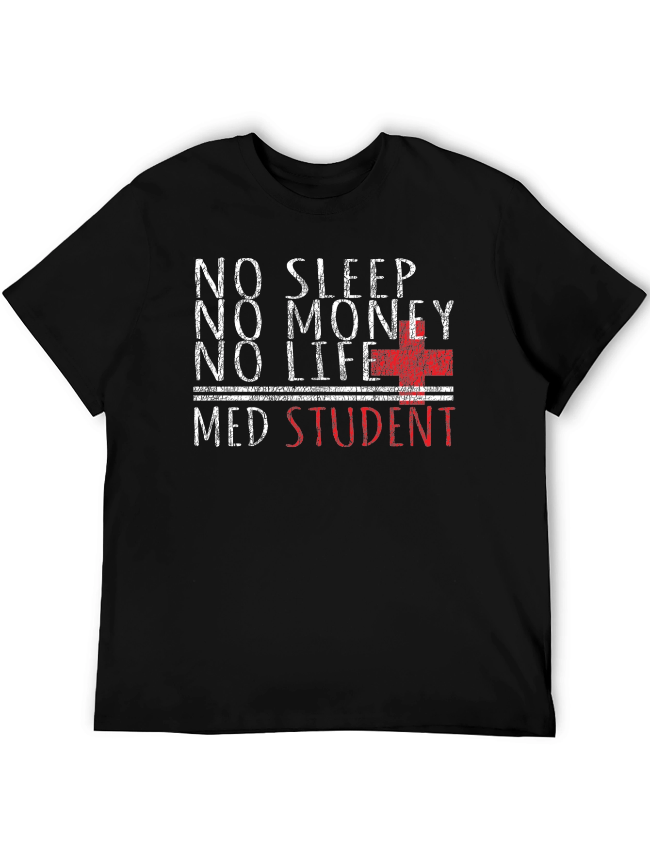 No Sleep Med Student Graphic T-Shirt