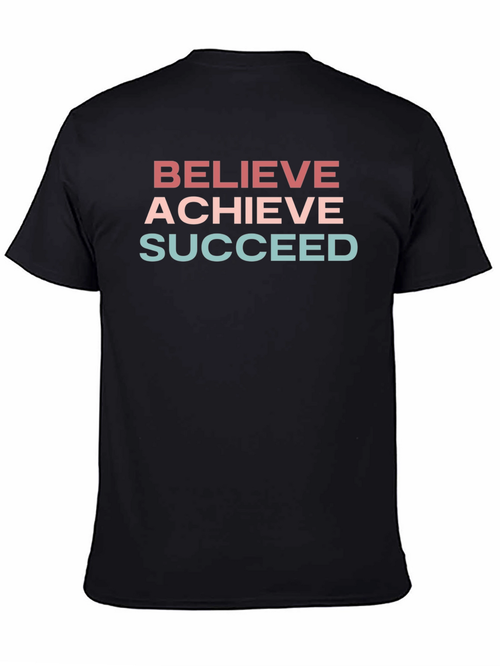 Believe Achieve Succeed T-Shirt