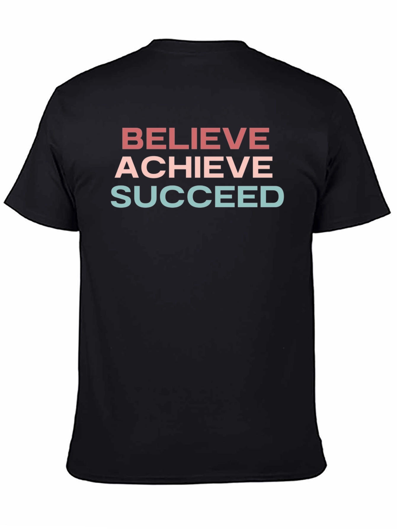 Believe Achieve Succeed T-Shirt