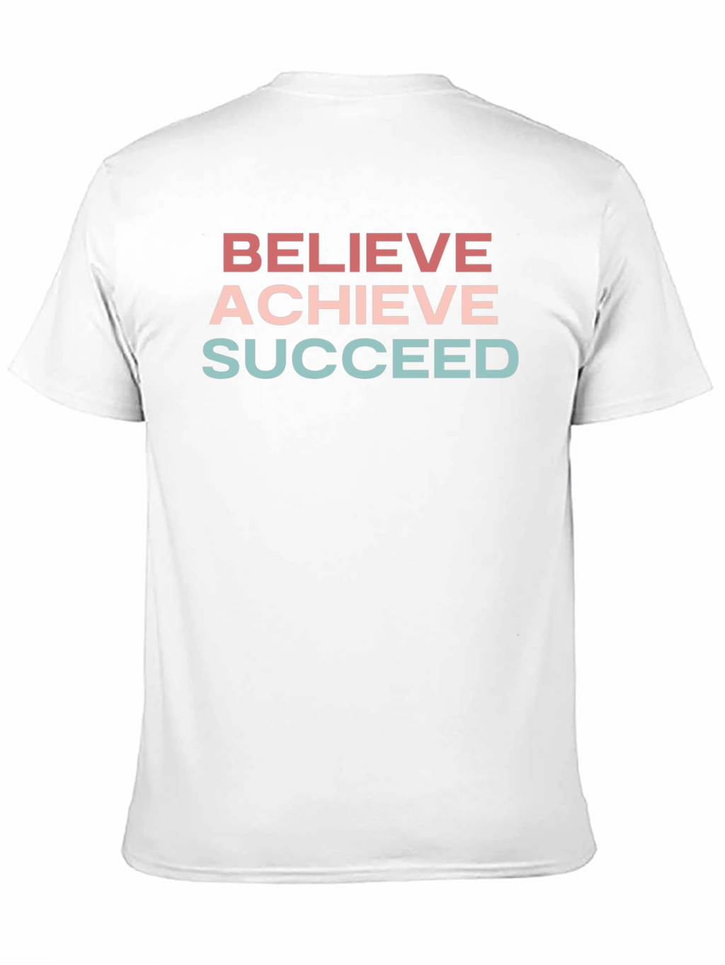 Believe Achieve Succeed T-Shirt