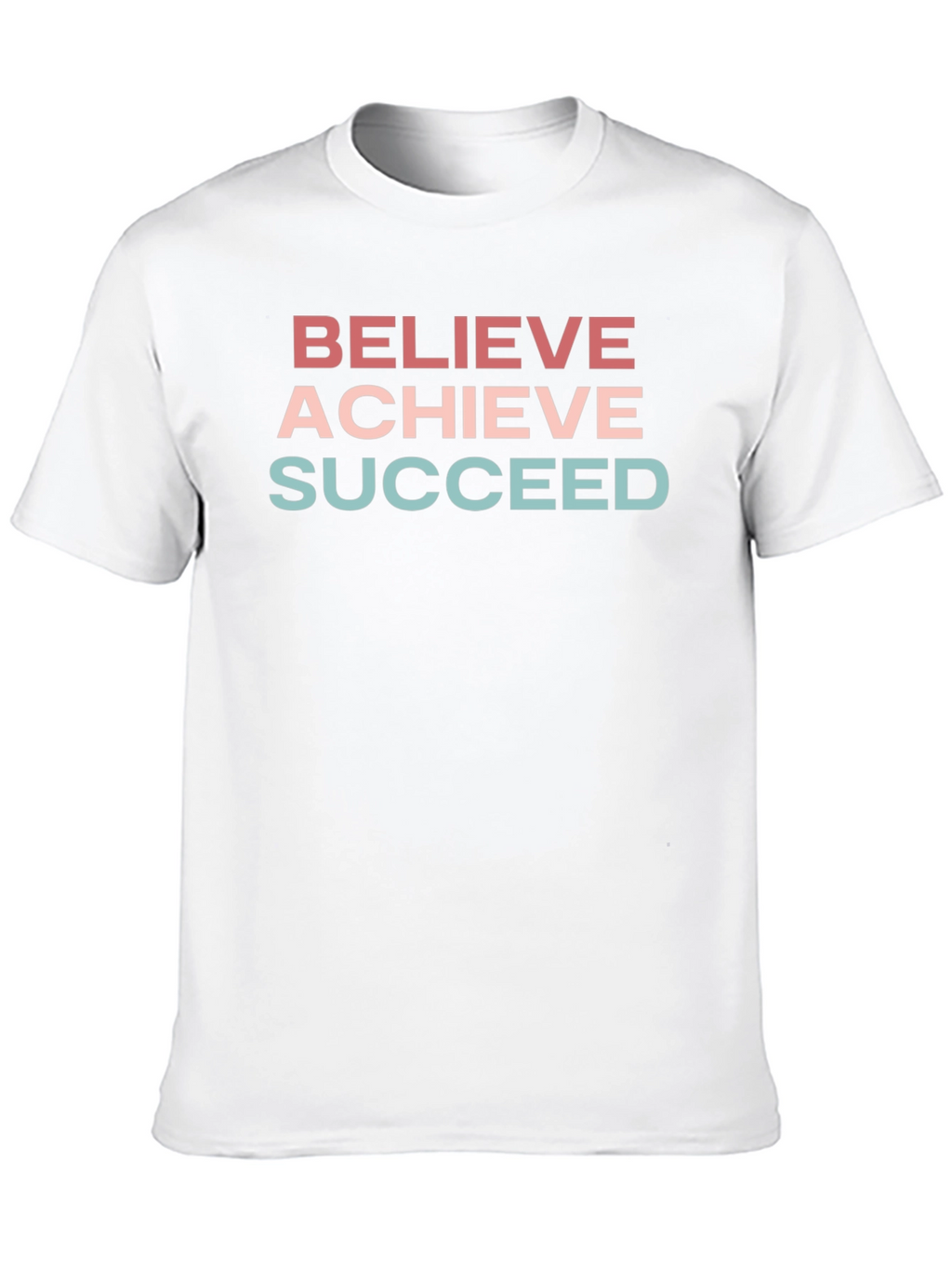 Believe Achieve Succeed T-Shirt