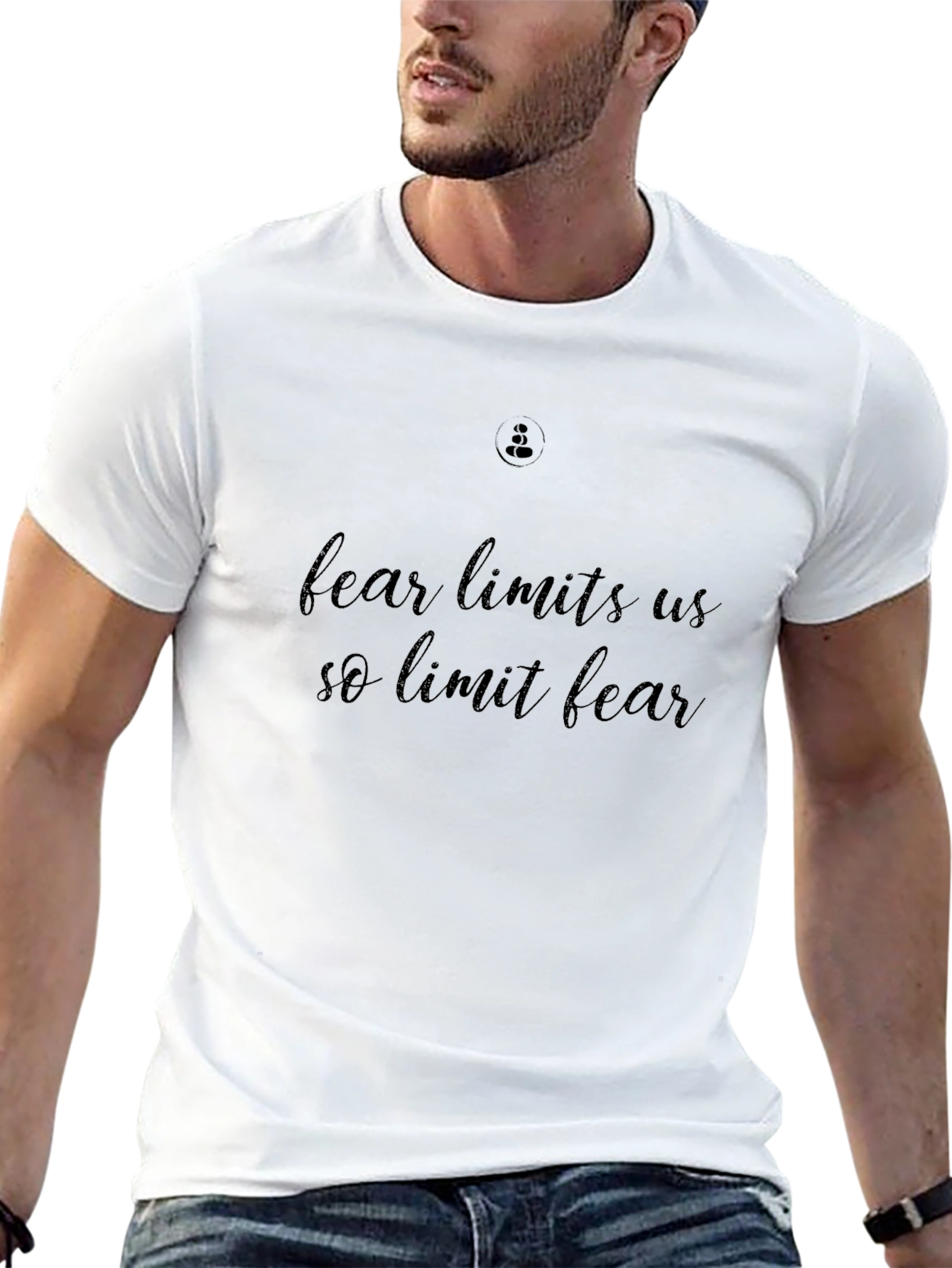 Fear Limits Us So Limit Fear T-Shirt