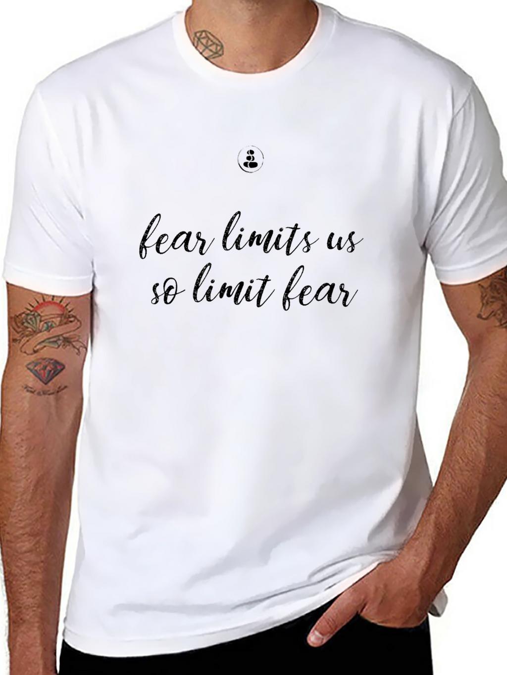 Fear Limits Us So Limit Fear T-Shirt
