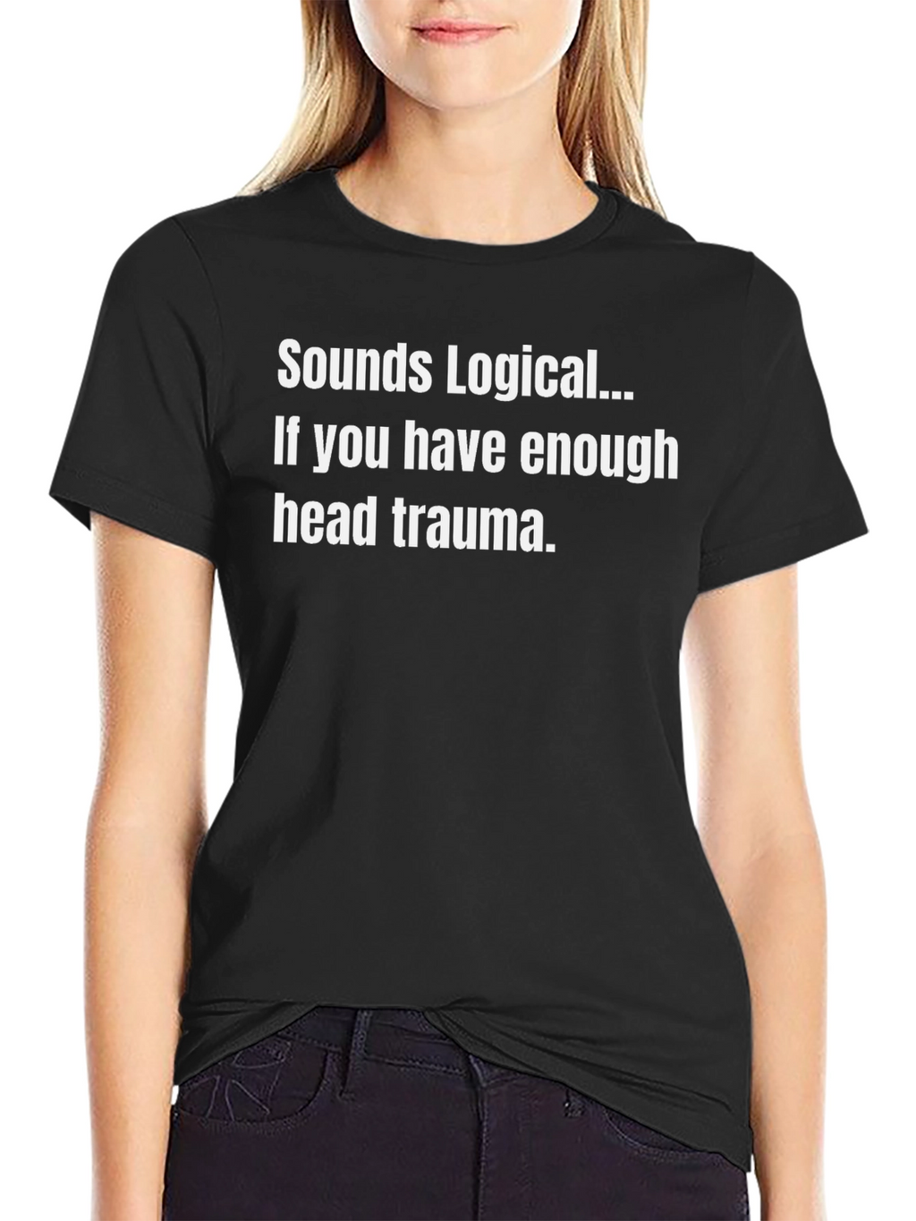 Sounds Logical Funny Humor T-Shirt