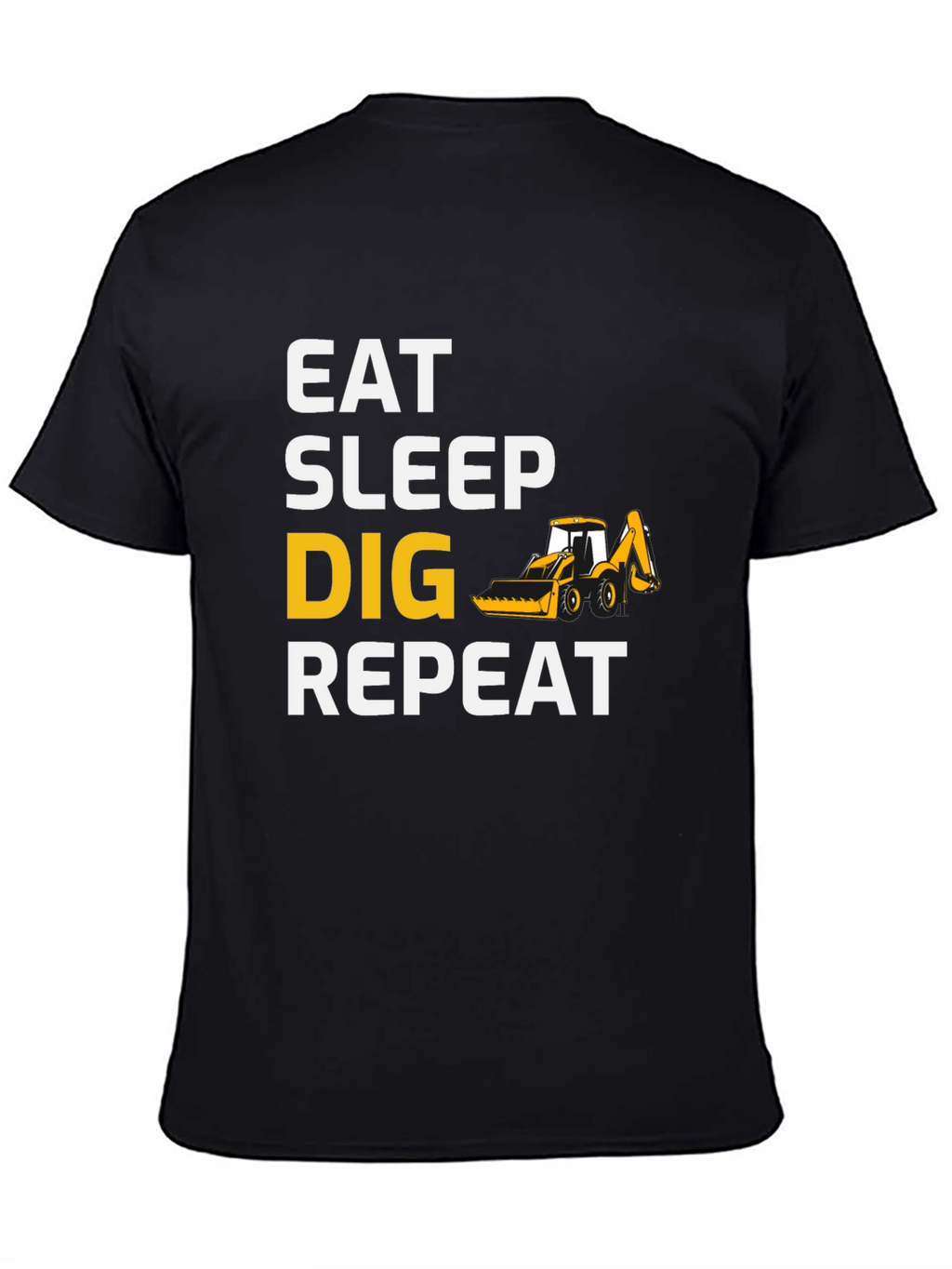 Eat Sleep Dig Repeat T-Shirt - Black Cotton Tee