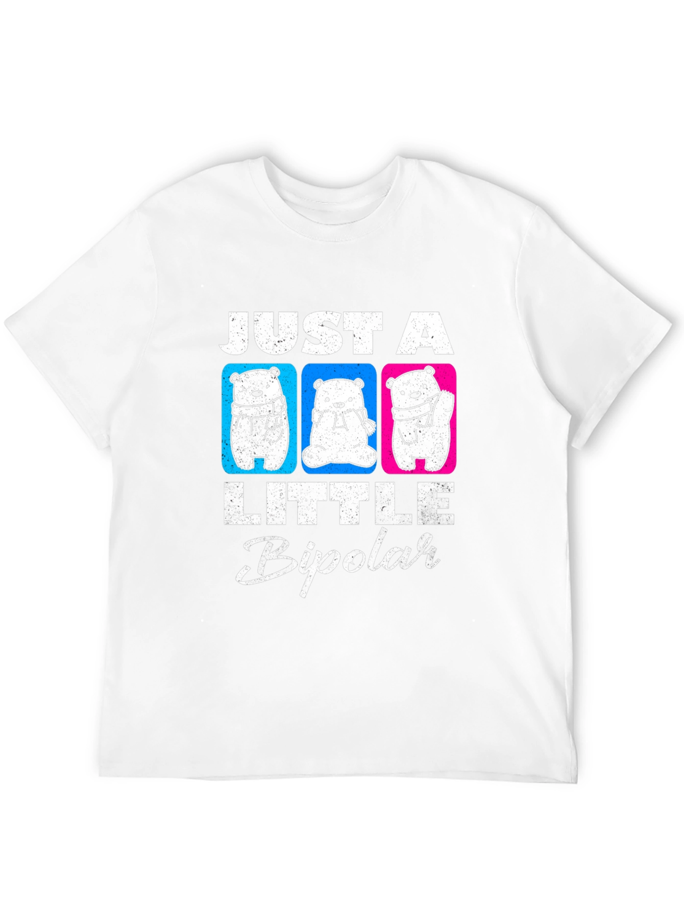 Just A Little Bipolar Graphic T-Shirt