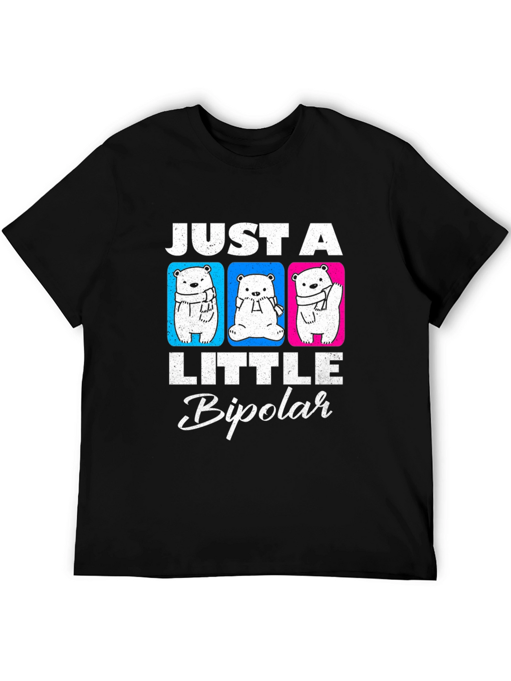 Just A Little Bipolar Graphic T-Shirt