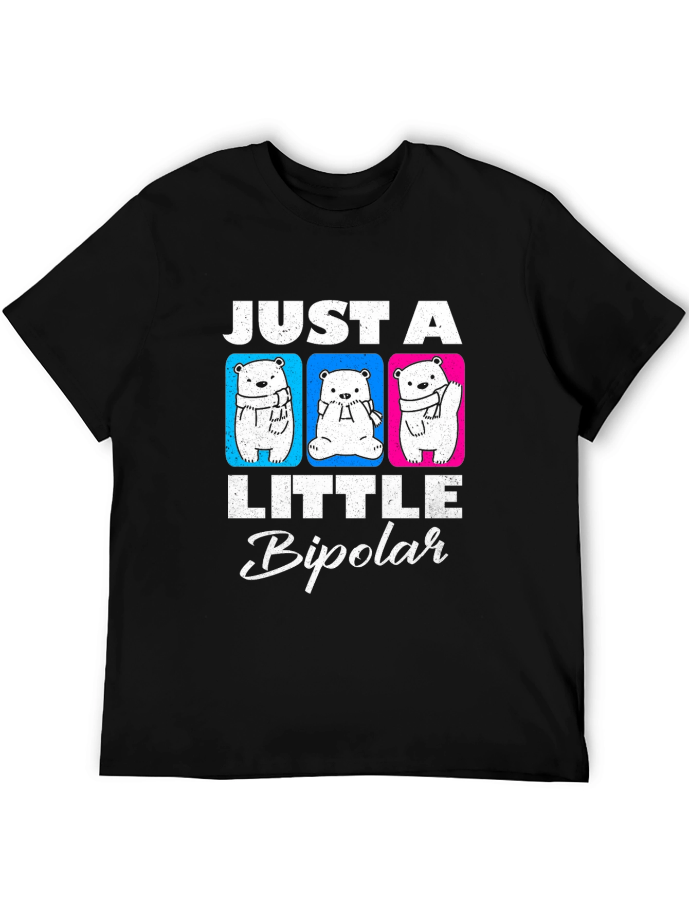 Just A Little Bipolar Graphic T-Shirt