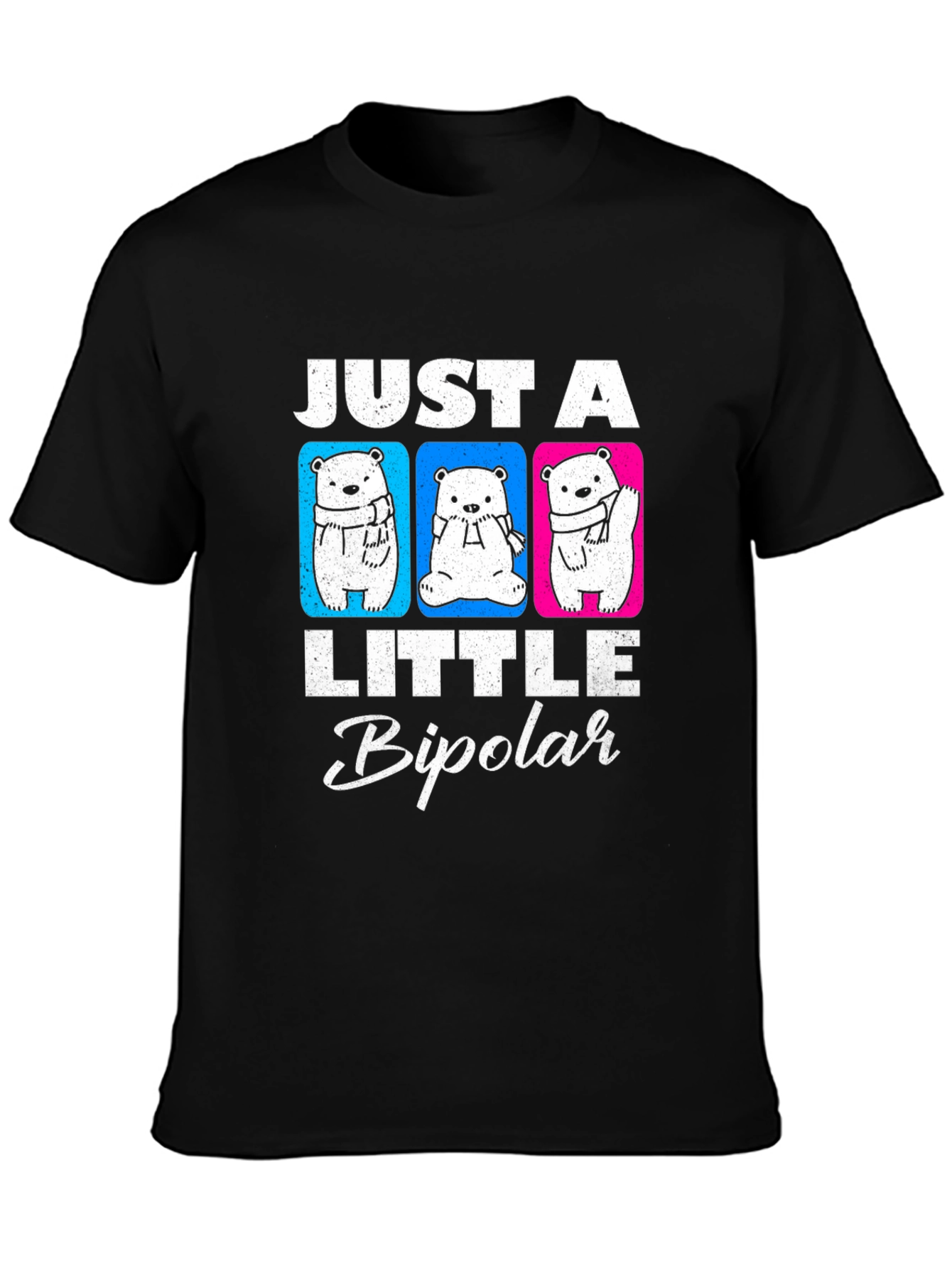 Just A Little Bipolar Graphic T-Shirt