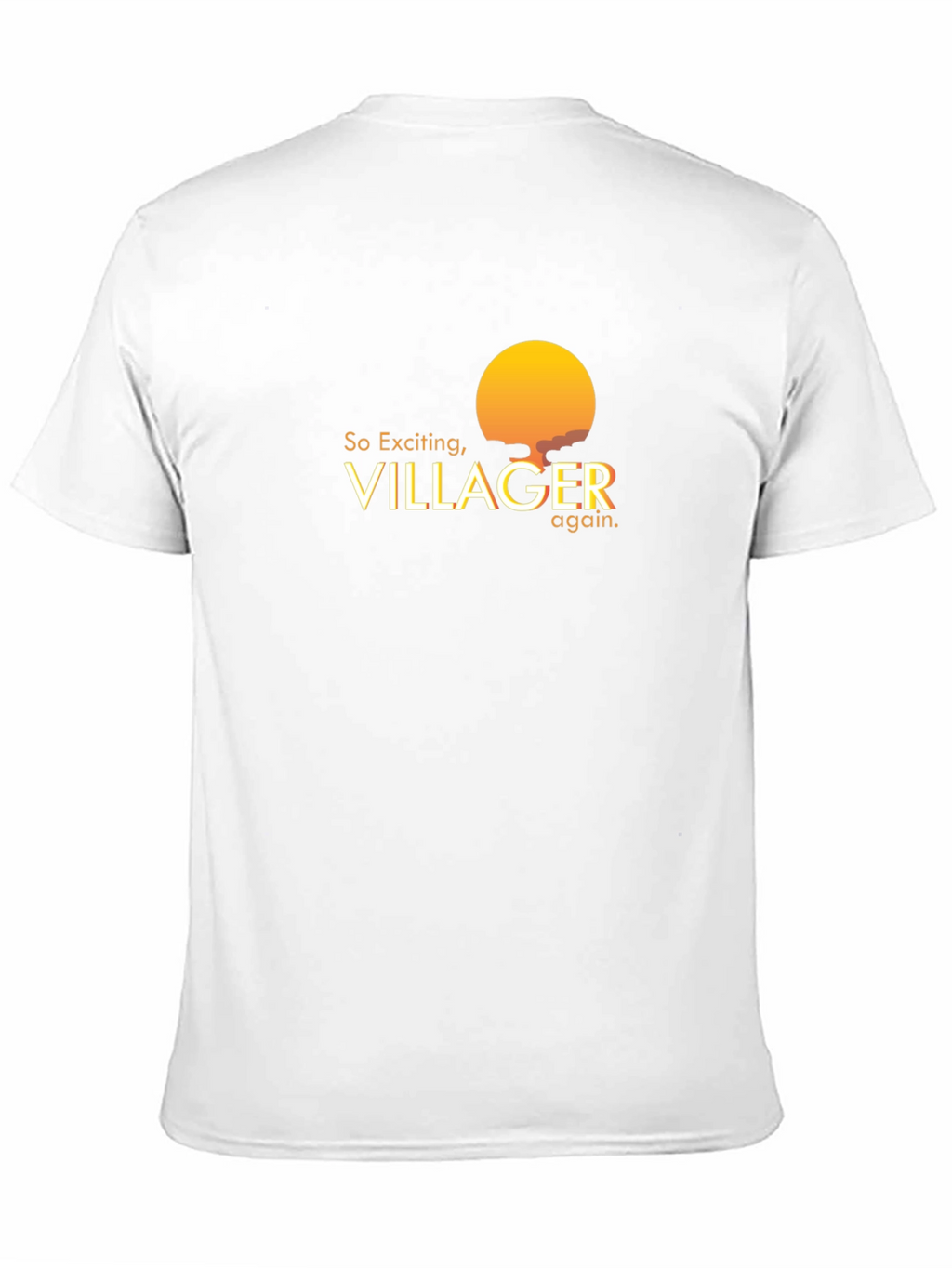 So Exciting Villager T-Shirt