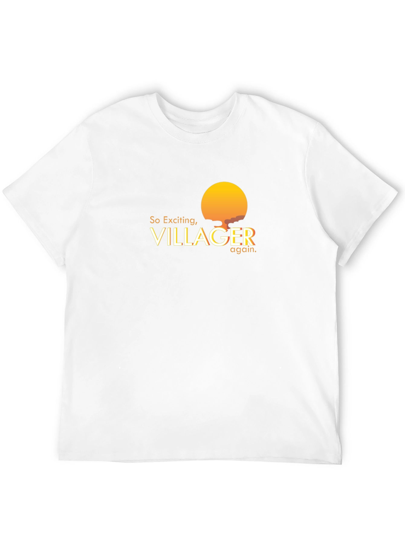So Exciting Villager T-Shirt