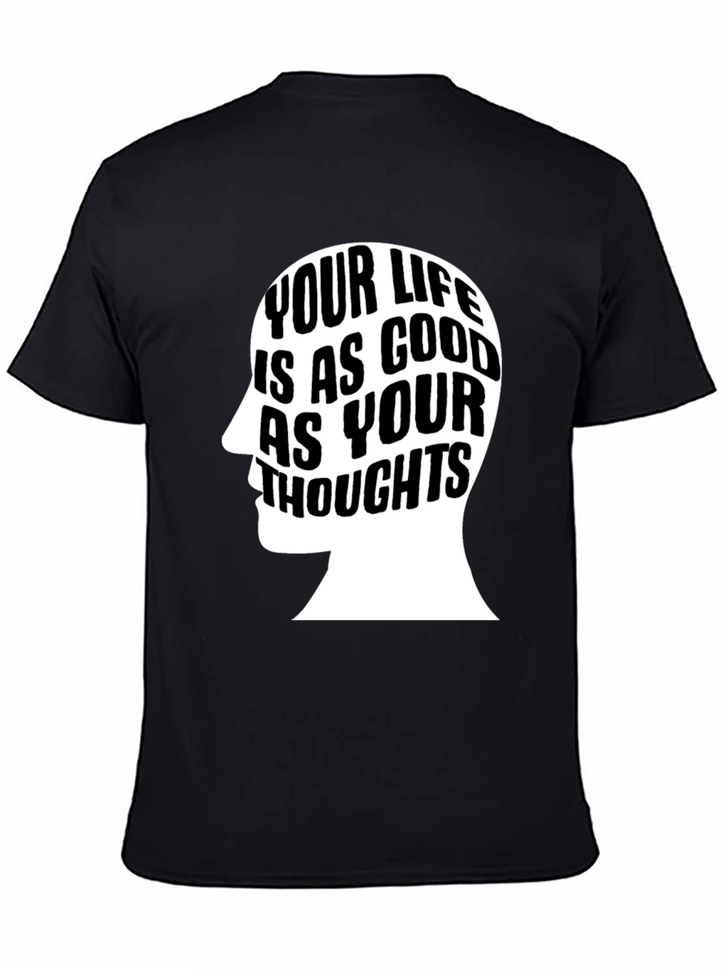 Motivational Your Life T-Shirt - Black