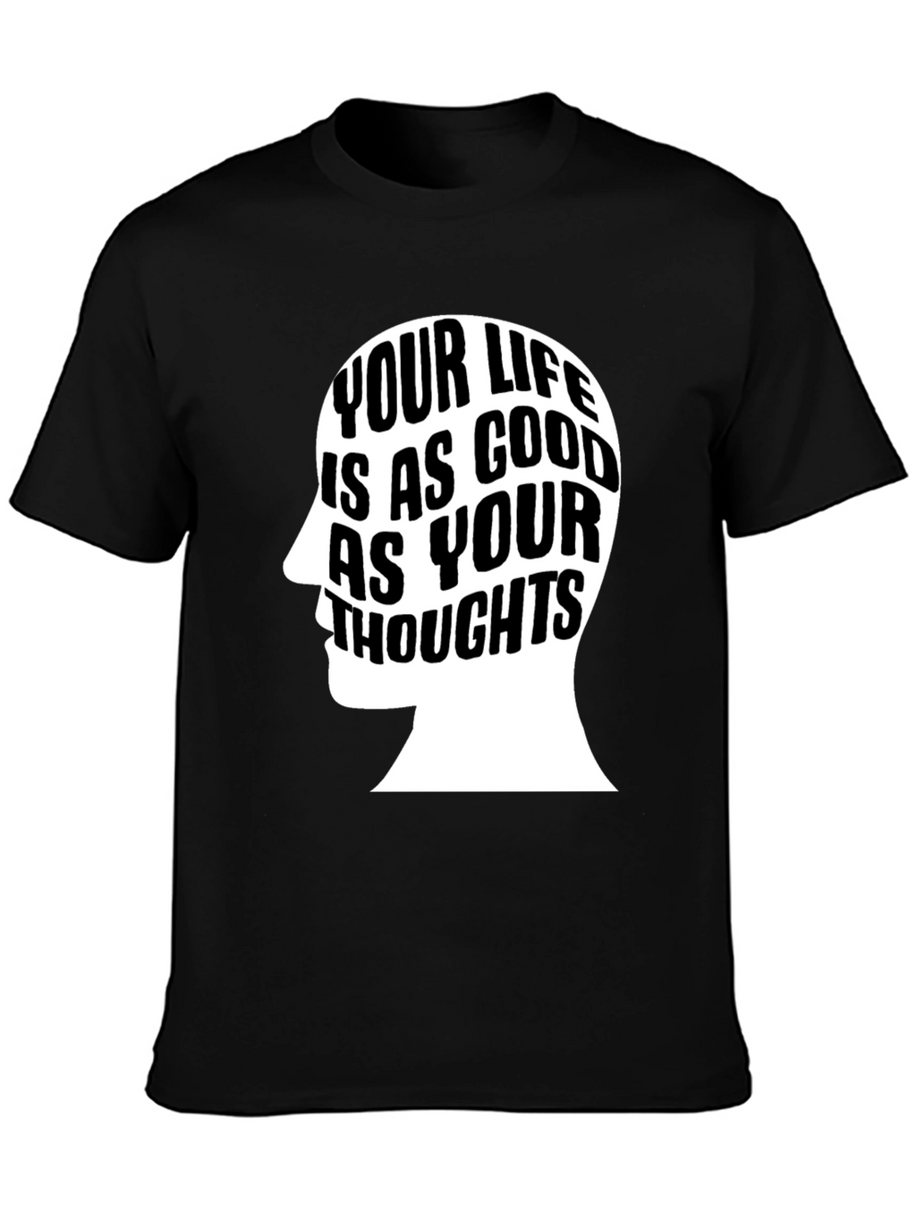 Motivational Your Life T-Shirt - Black