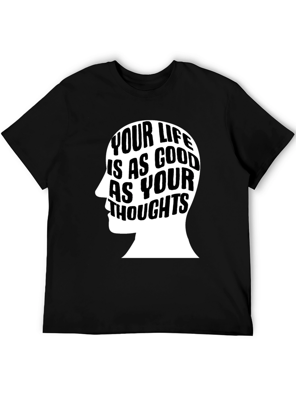Motivational Your Life T-Shirt - Black