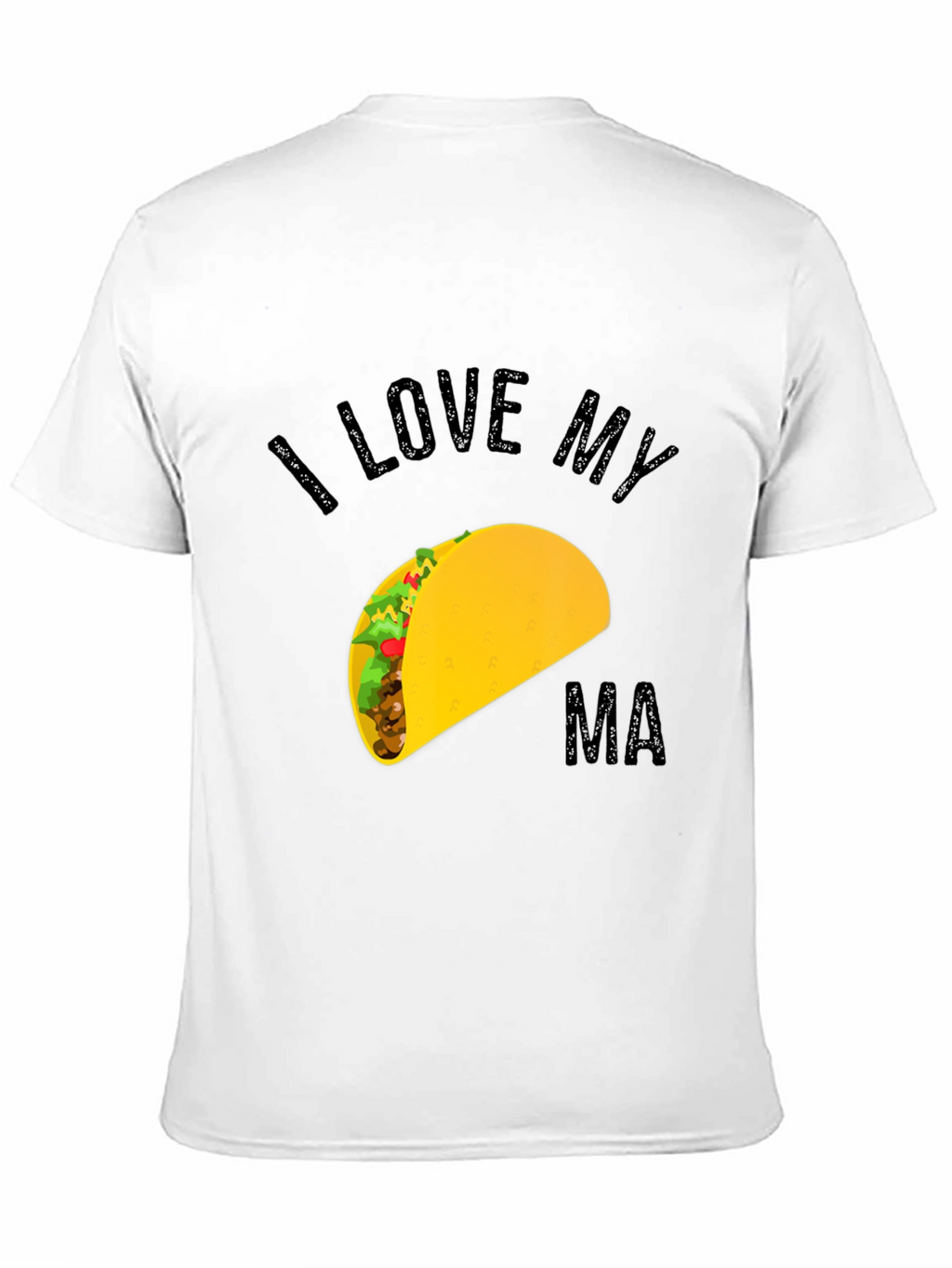 I Love My Ma Taco Graphic Tee