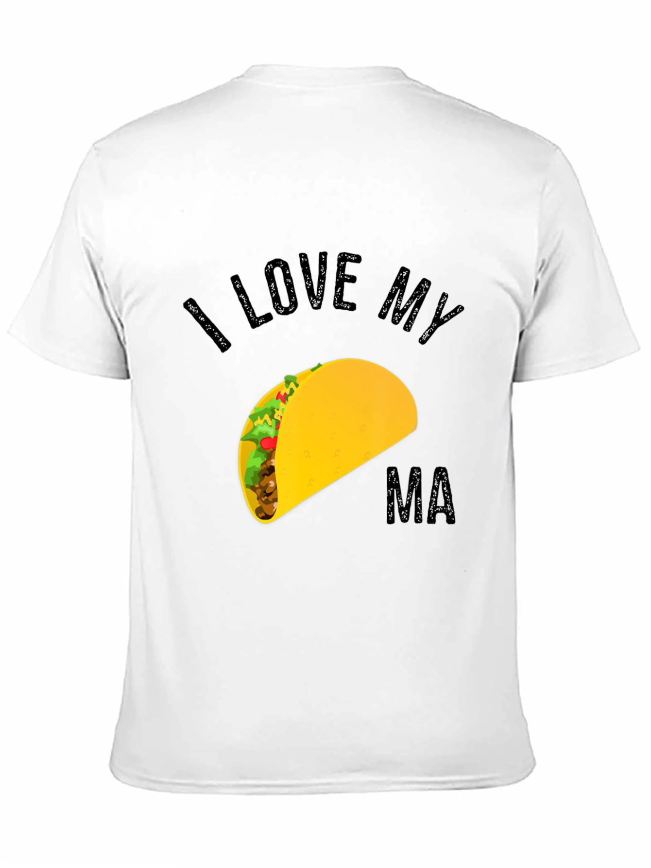 I Love My Ma Taco Graphic Tee