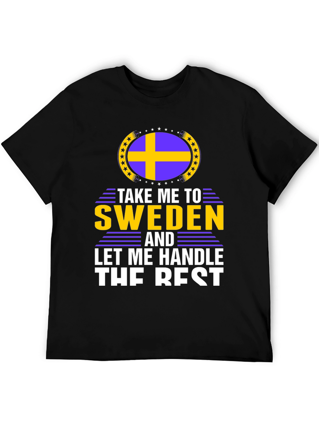 Take Me To Sweden T-Shirt
