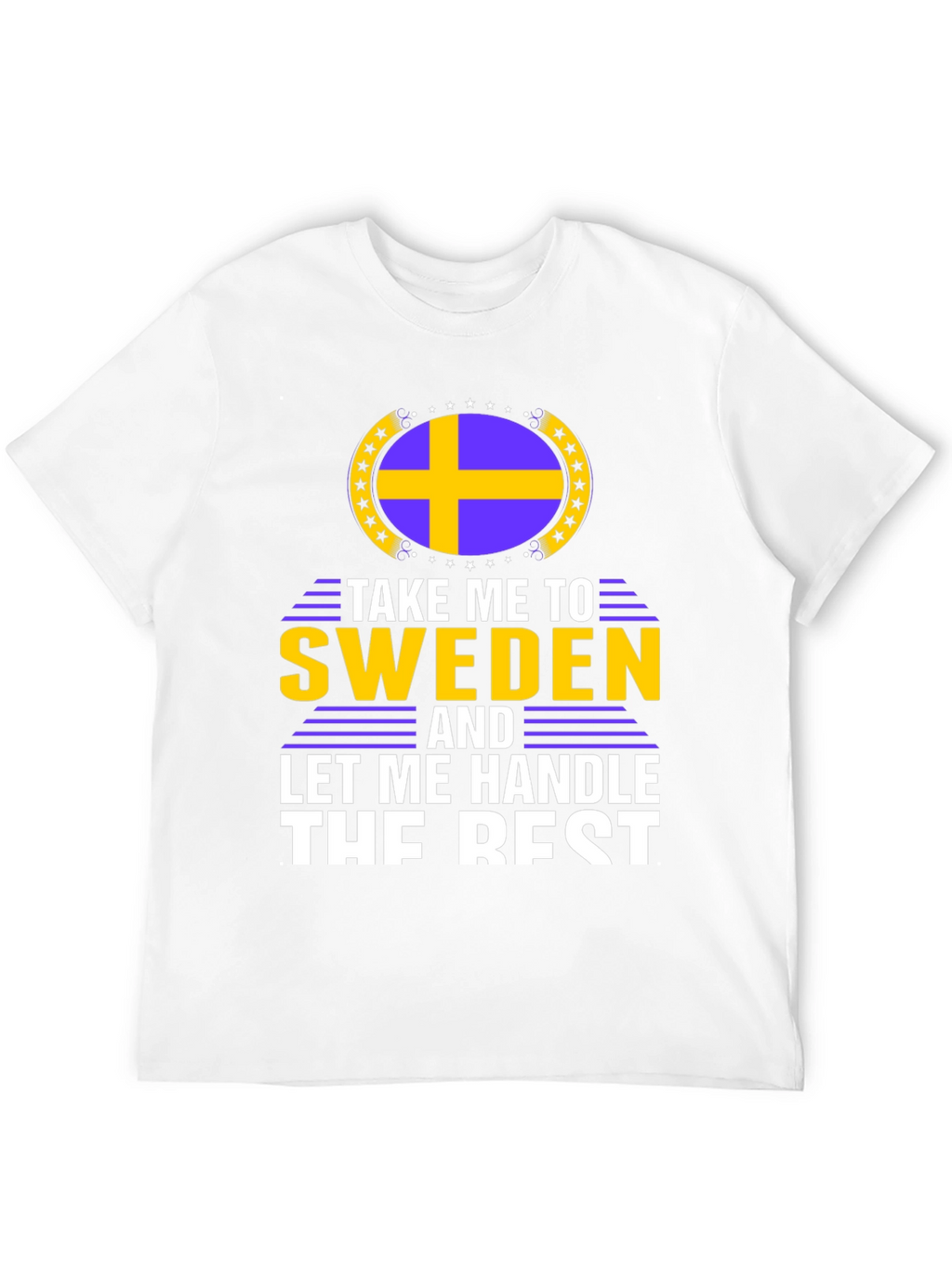 Take Me To Sweden T-Shirt