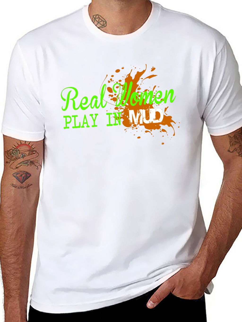 Real Women Play in Mud Graphic Tee