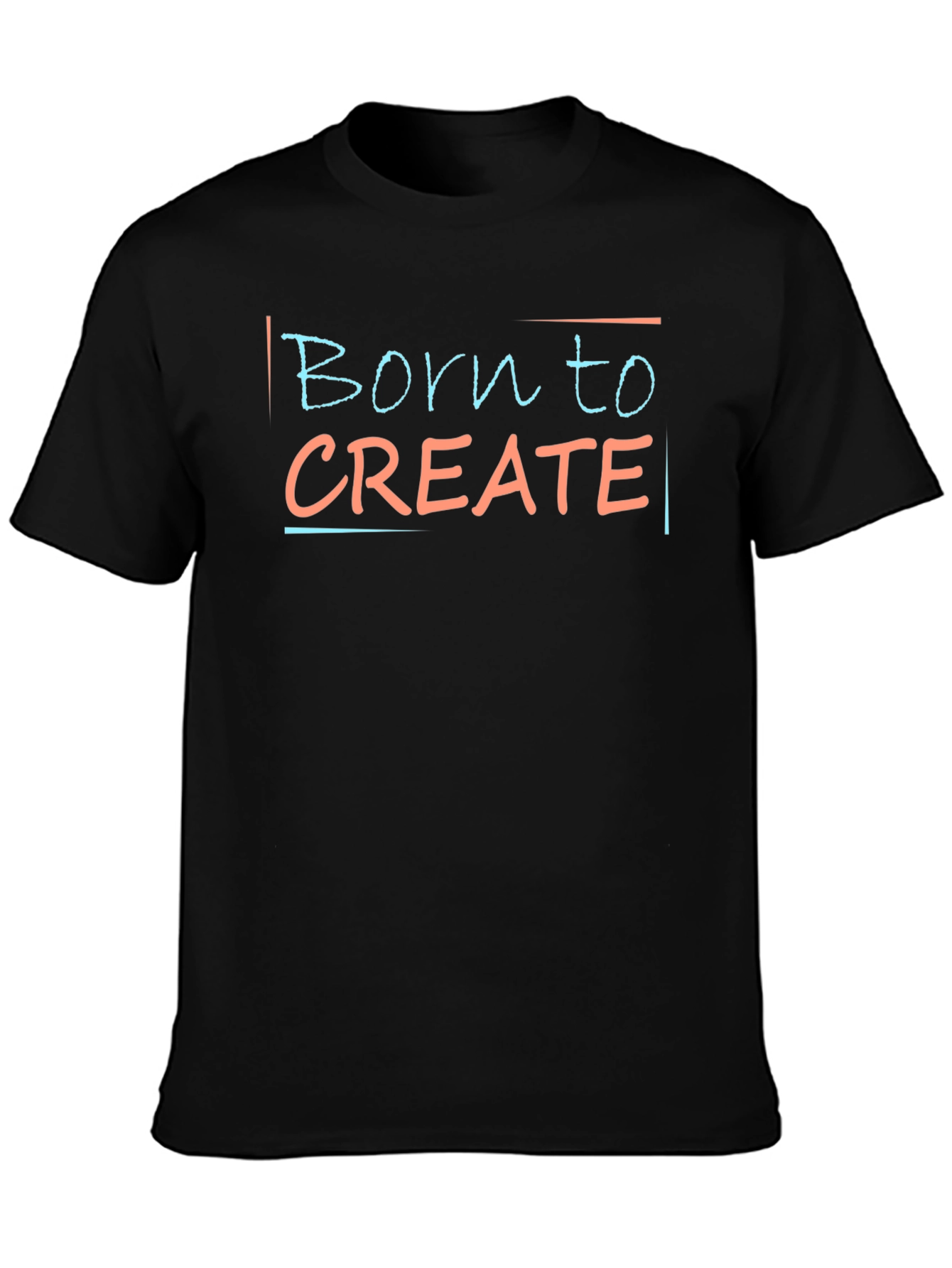 Born to Create Graphic Tee - Stylish Crew Neck T-Shirt