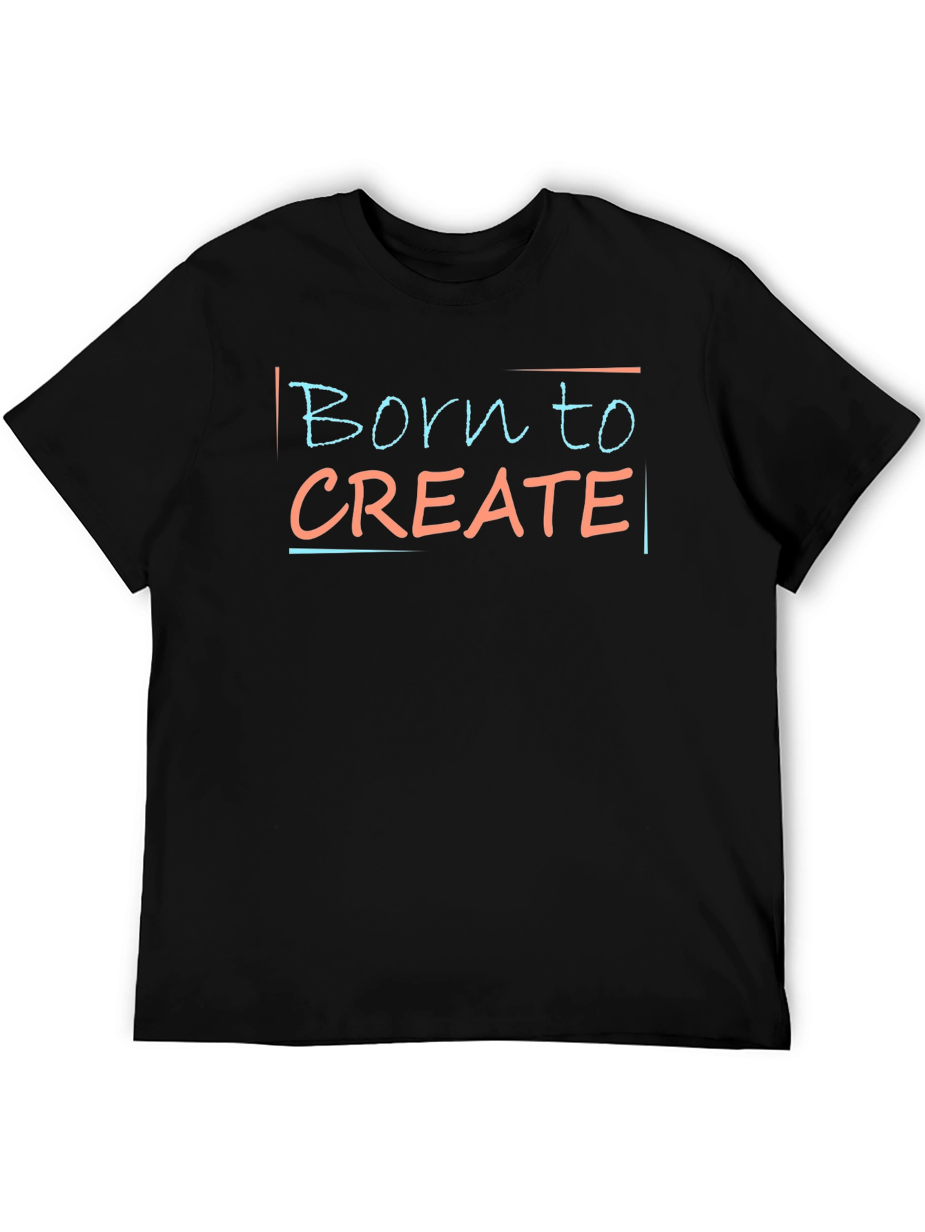 Born to Create Graphic Tee - Stylish Crew Neck T-Shirt