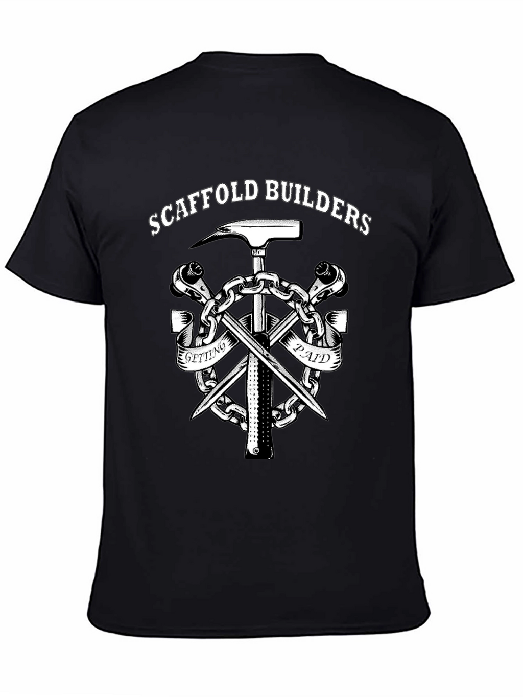 Scaffold Builders T-Shirt - Getting Paid Workwear