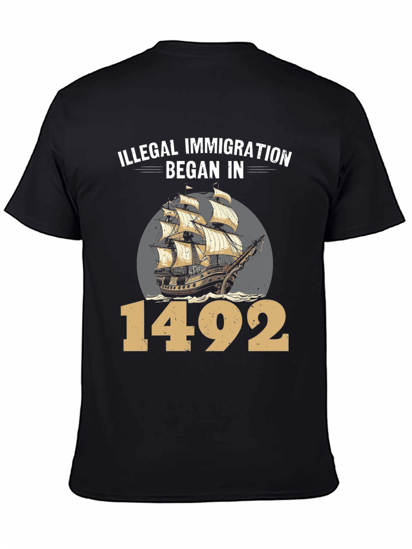 Illegal Immigration Began in 1492 T-Shirt