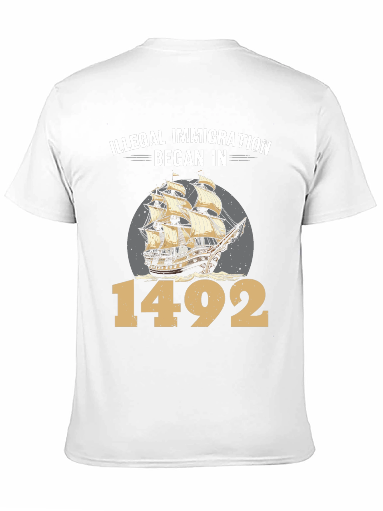 Illegal Immigration Began in 1492 T-Shirt