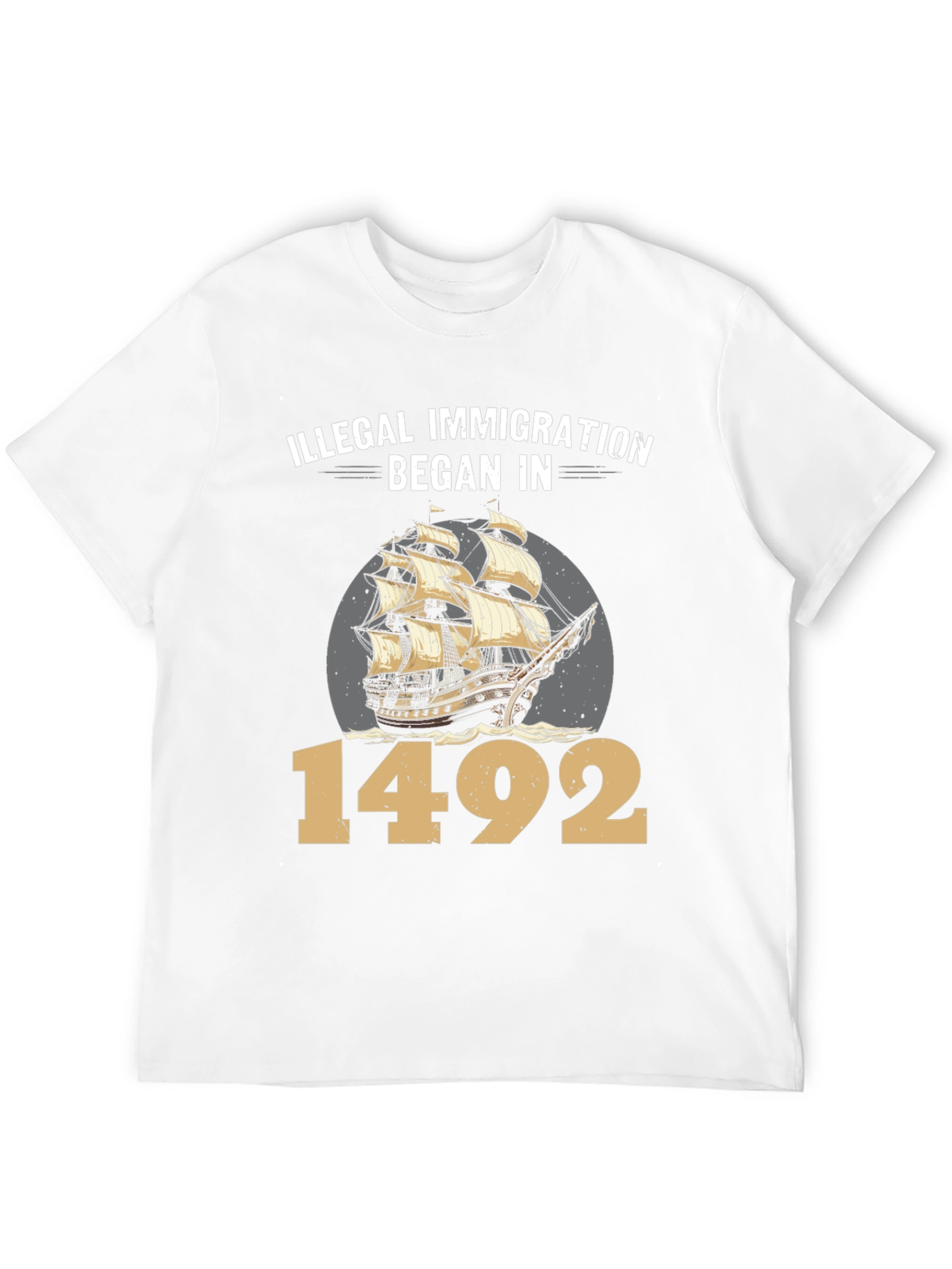 Illegal Immigration Began in 1492 T-Shirt