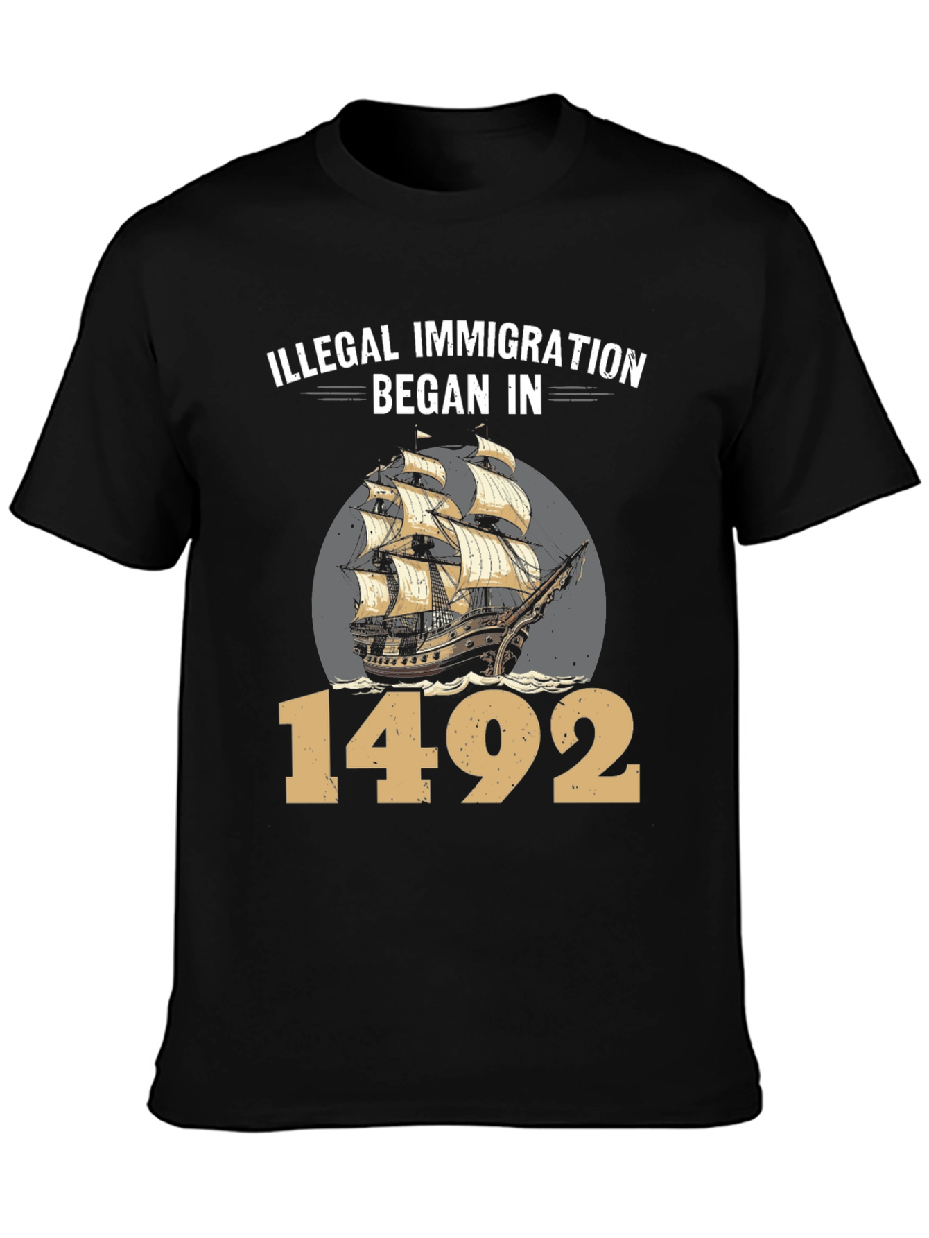 Illegal Immigration Began in 1492 T-Shirt