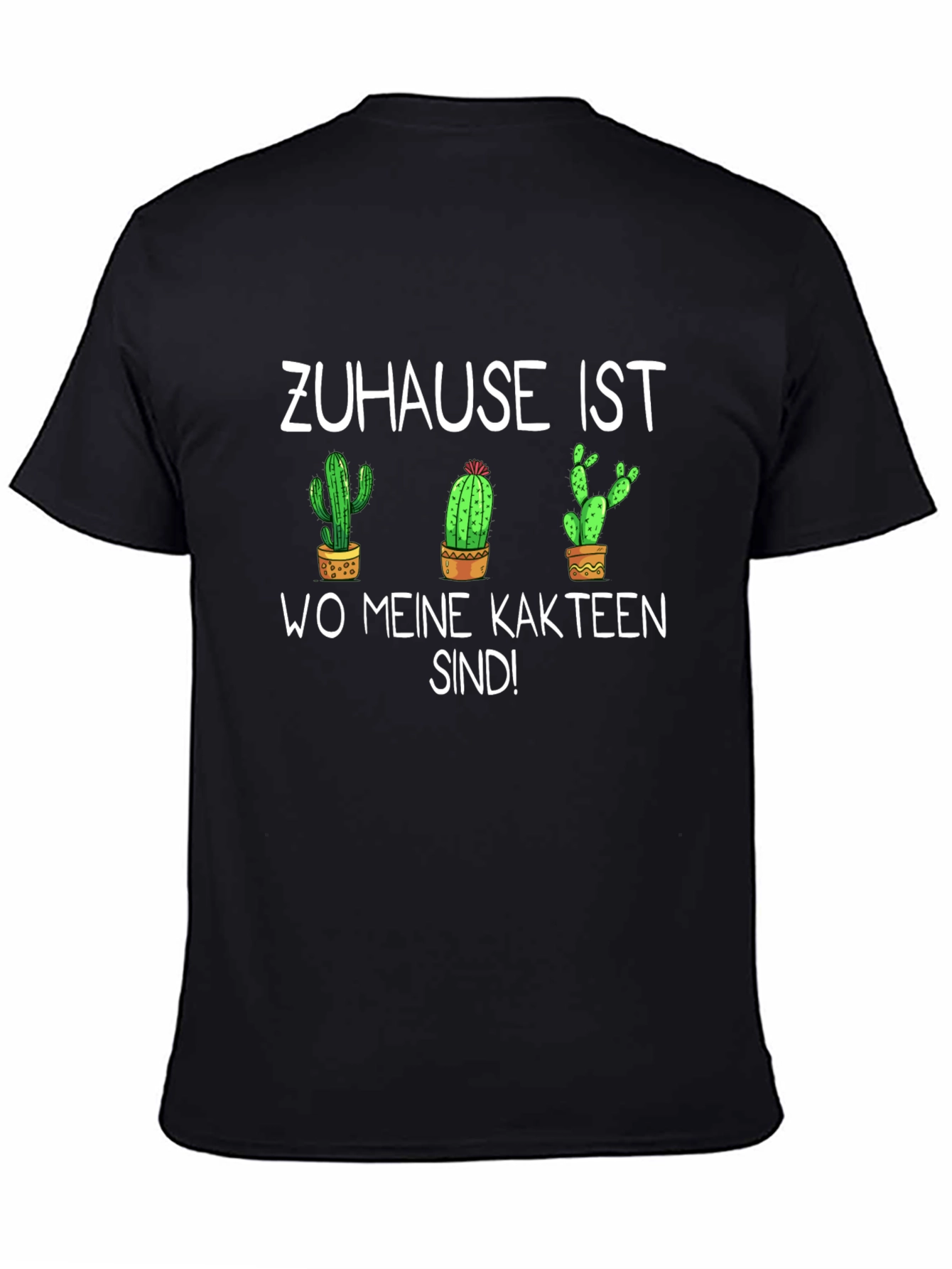 Cactus Lover T-Shirt - Zuhause ist wo meine Kakteen sind!