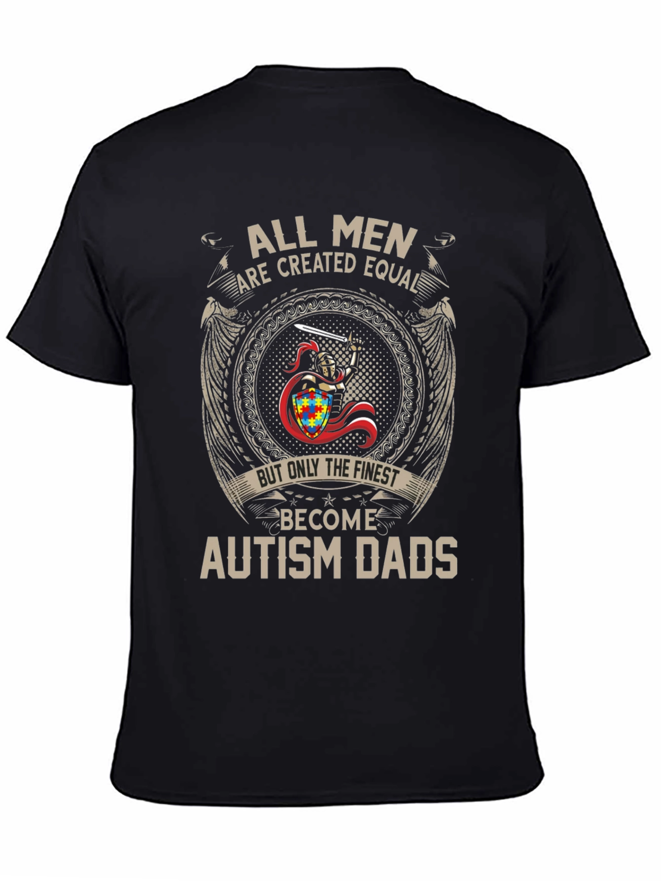 Autism Dads T-Shirt - All Men Are Created Equal Tee