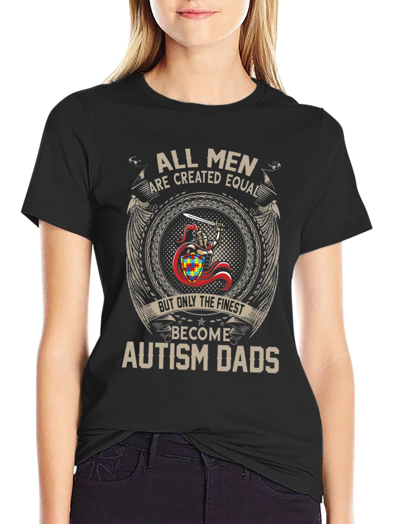 Autism Dads T-Shirt - All Men Are Created Equal Tee