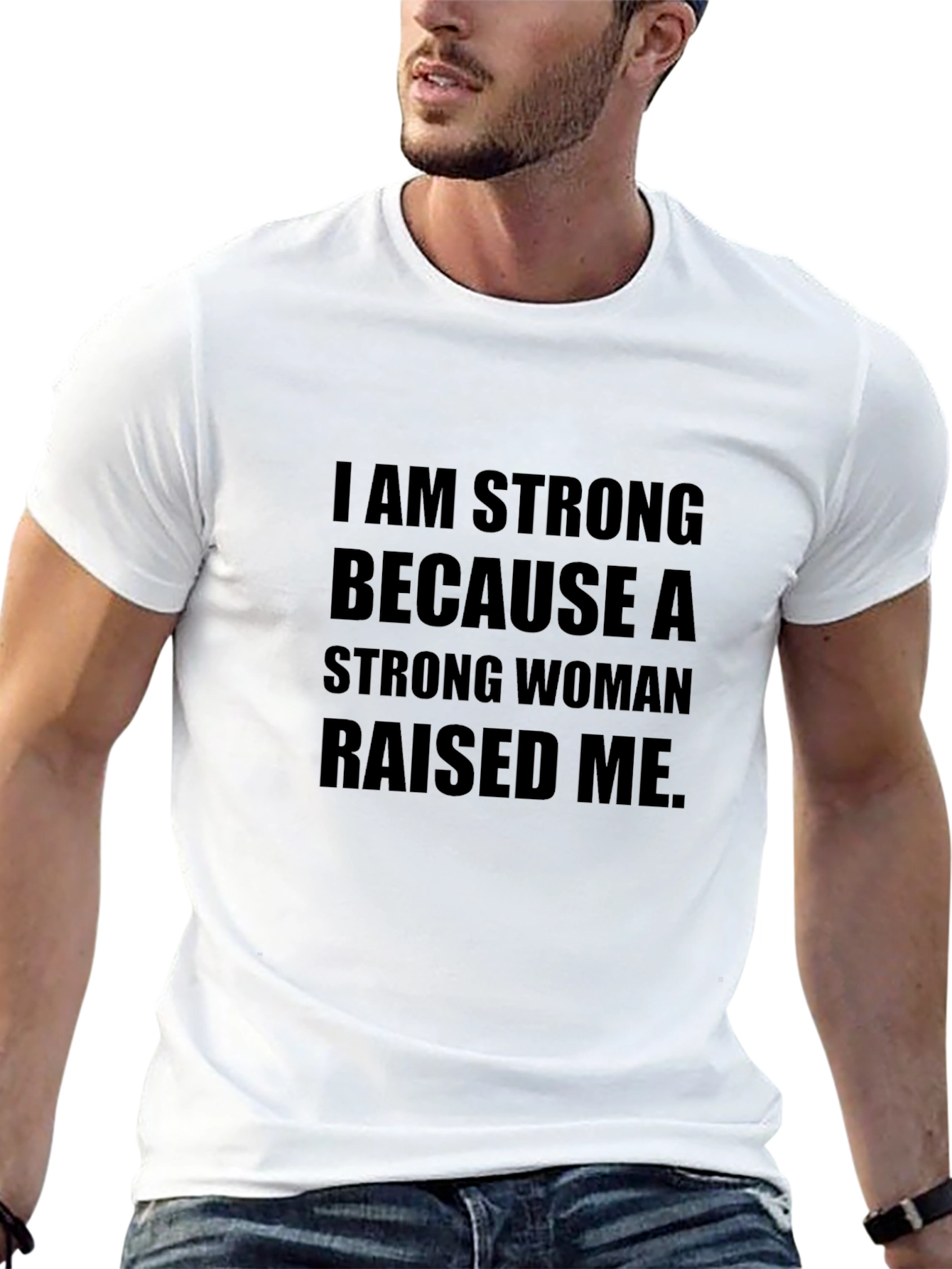 I am Strong T-Shirt - Strong Woman Raised Me