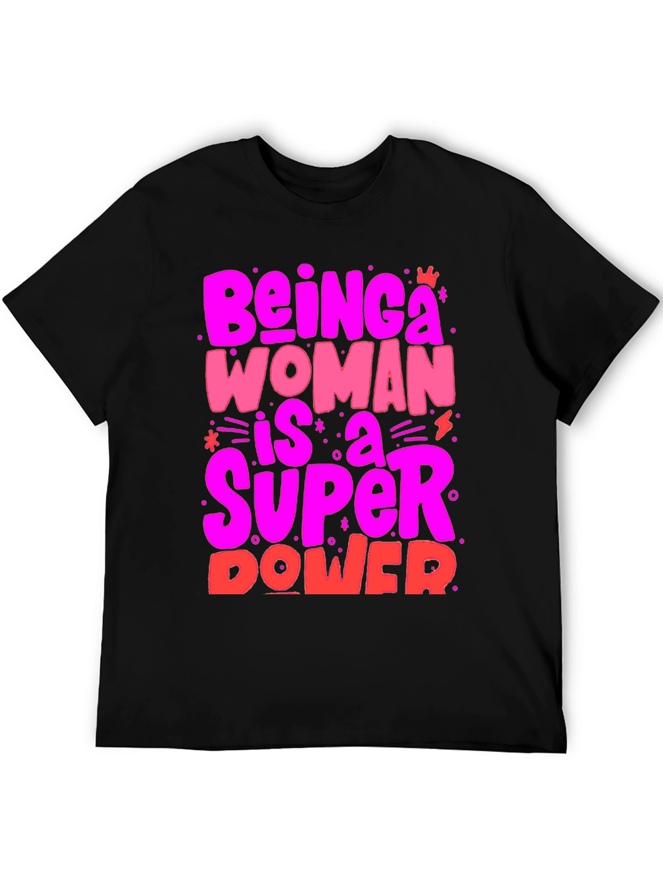 Feminist Being a Woman Graphic Tee