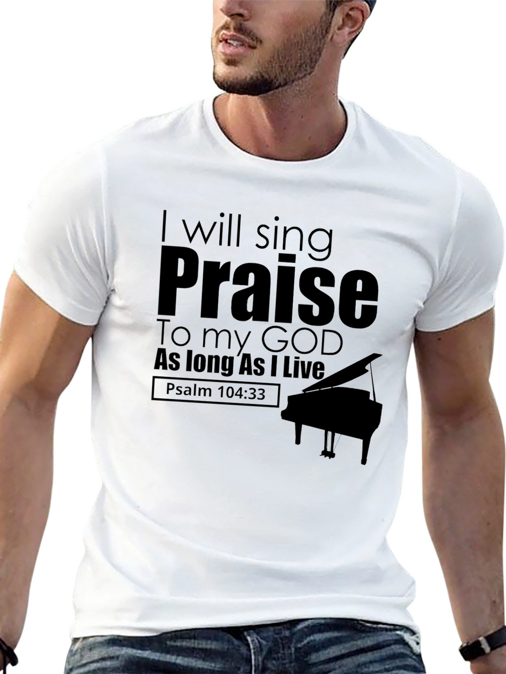 Sing Praise T-Shirt - Psalm 104:33 - Christian Apparel