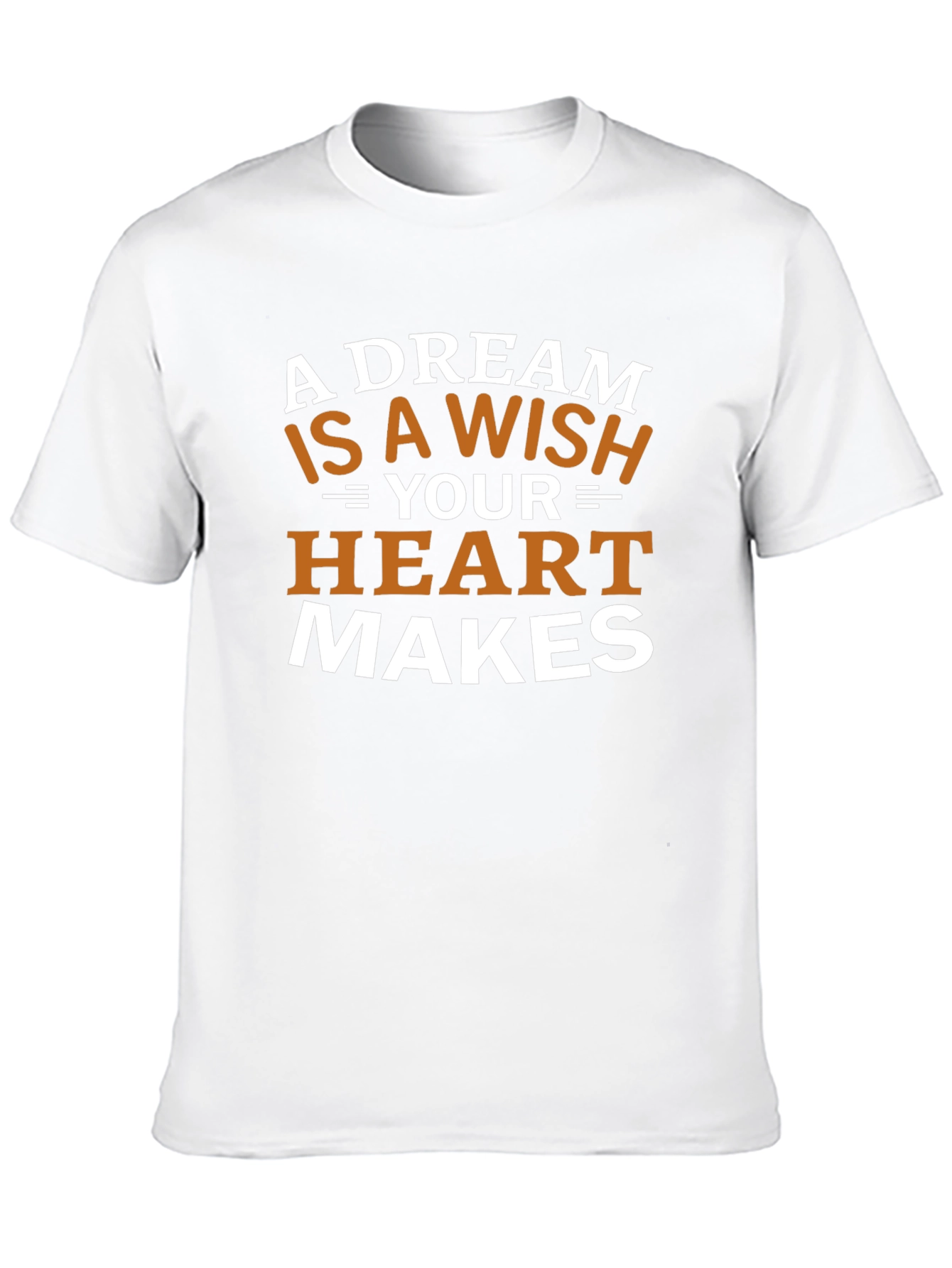 Dream Wish Heart Makes Graphic Tee