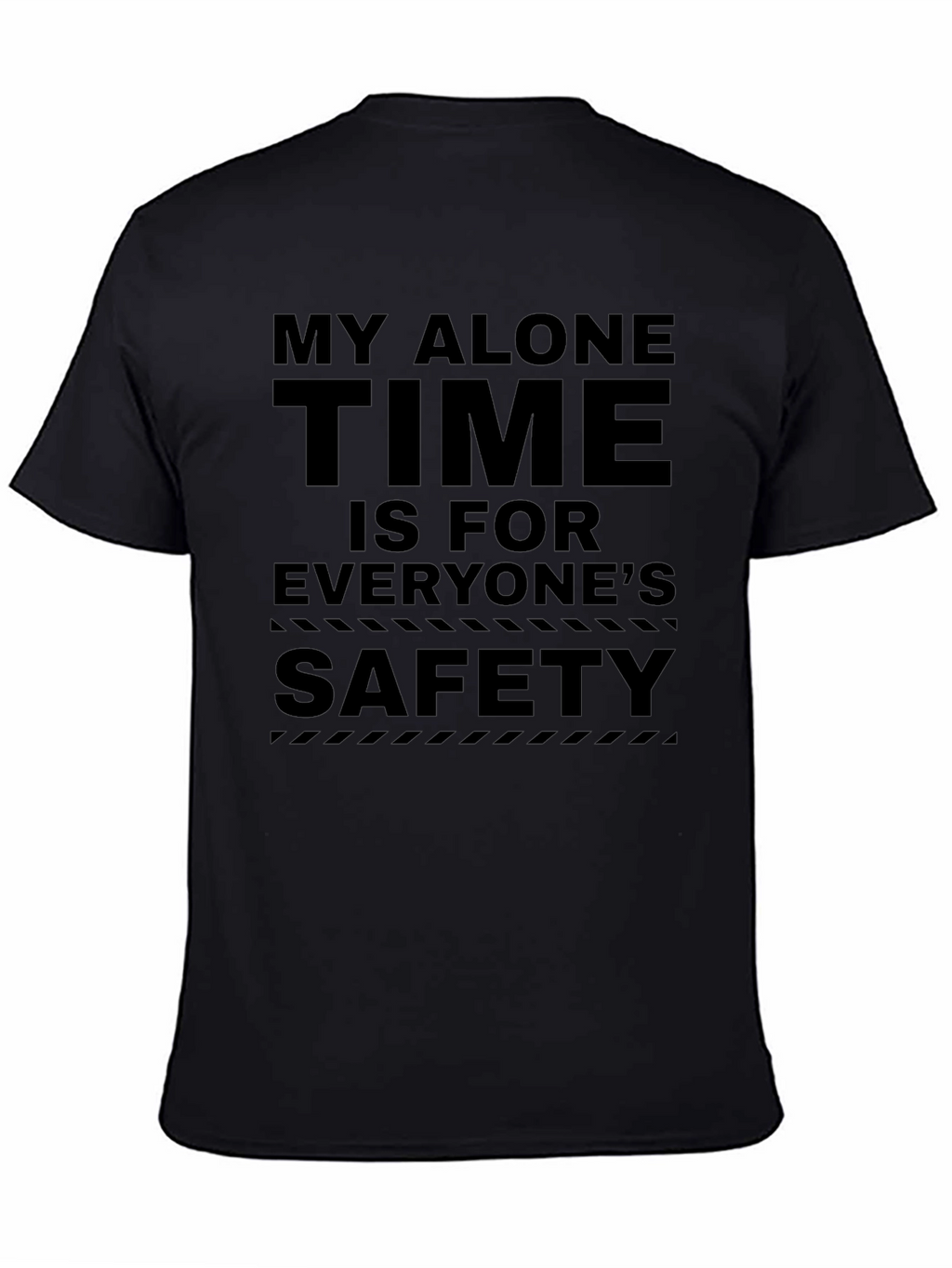 My Alone Time Safety Graphic Tee - Black Cotton