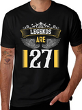 Legends Are Born T-Shirt - Birthday Gift